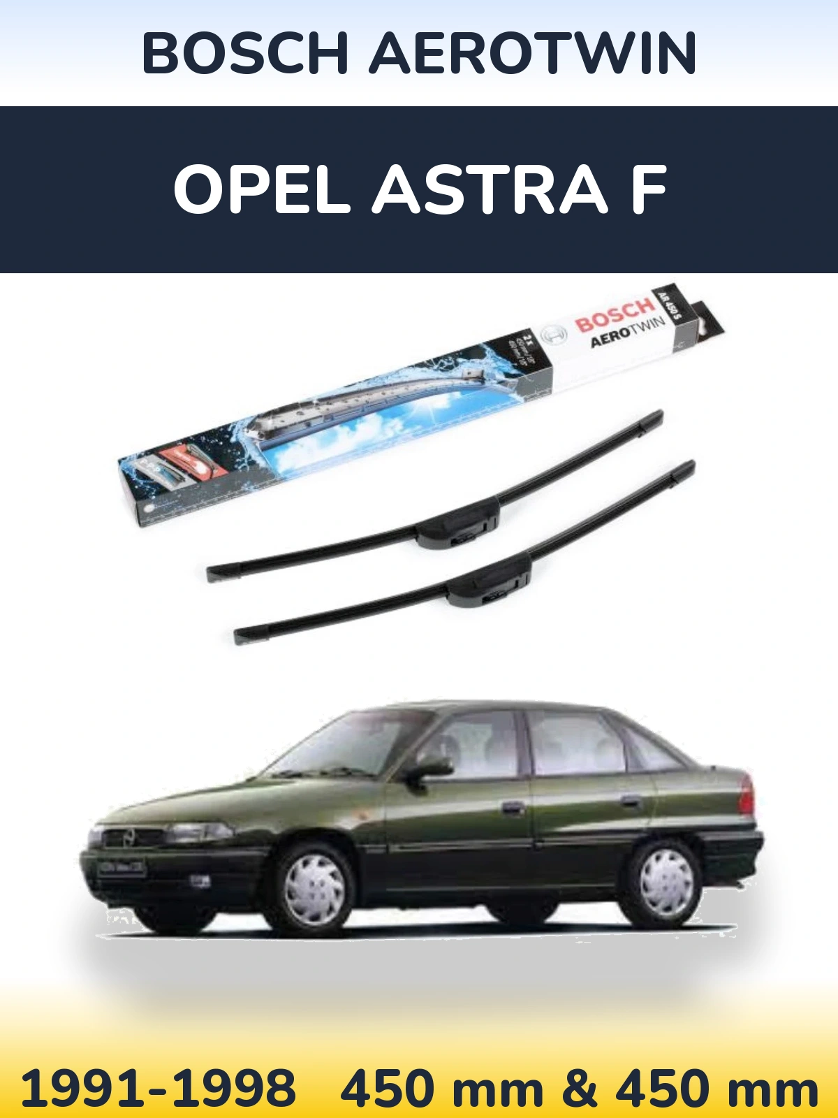 Komplet przednich wycieraczek BOSCH AeroTwin 450 & 450 mm do Opel Astra F 1991-1998