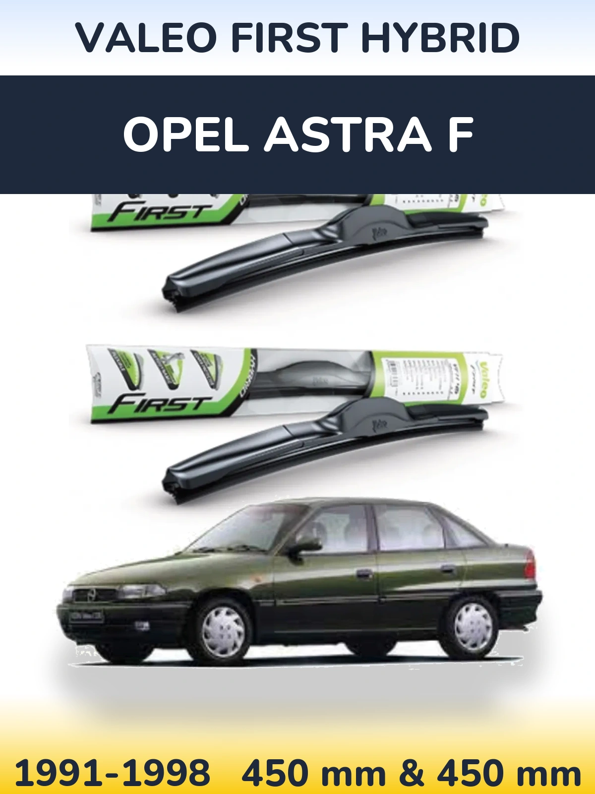 Komplet przednich wycieraczek Valeo First Hybrid 450 & 450 mm do Opel Astra F 1991-1998