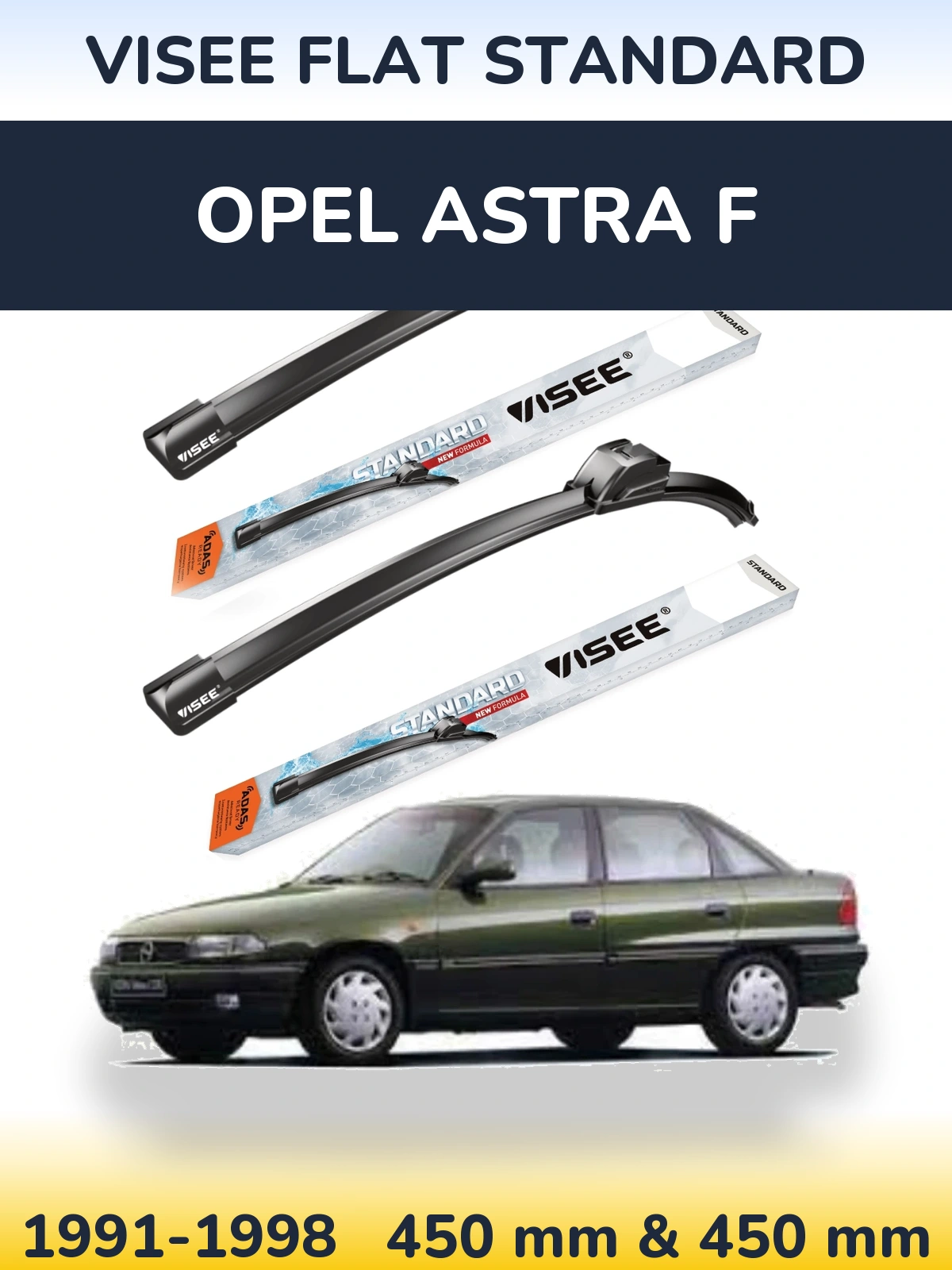 Komplet przednich wycieraczek VISEE FLAT STANDARD 450 & 450 mm do Opel Astra F 1991-1998