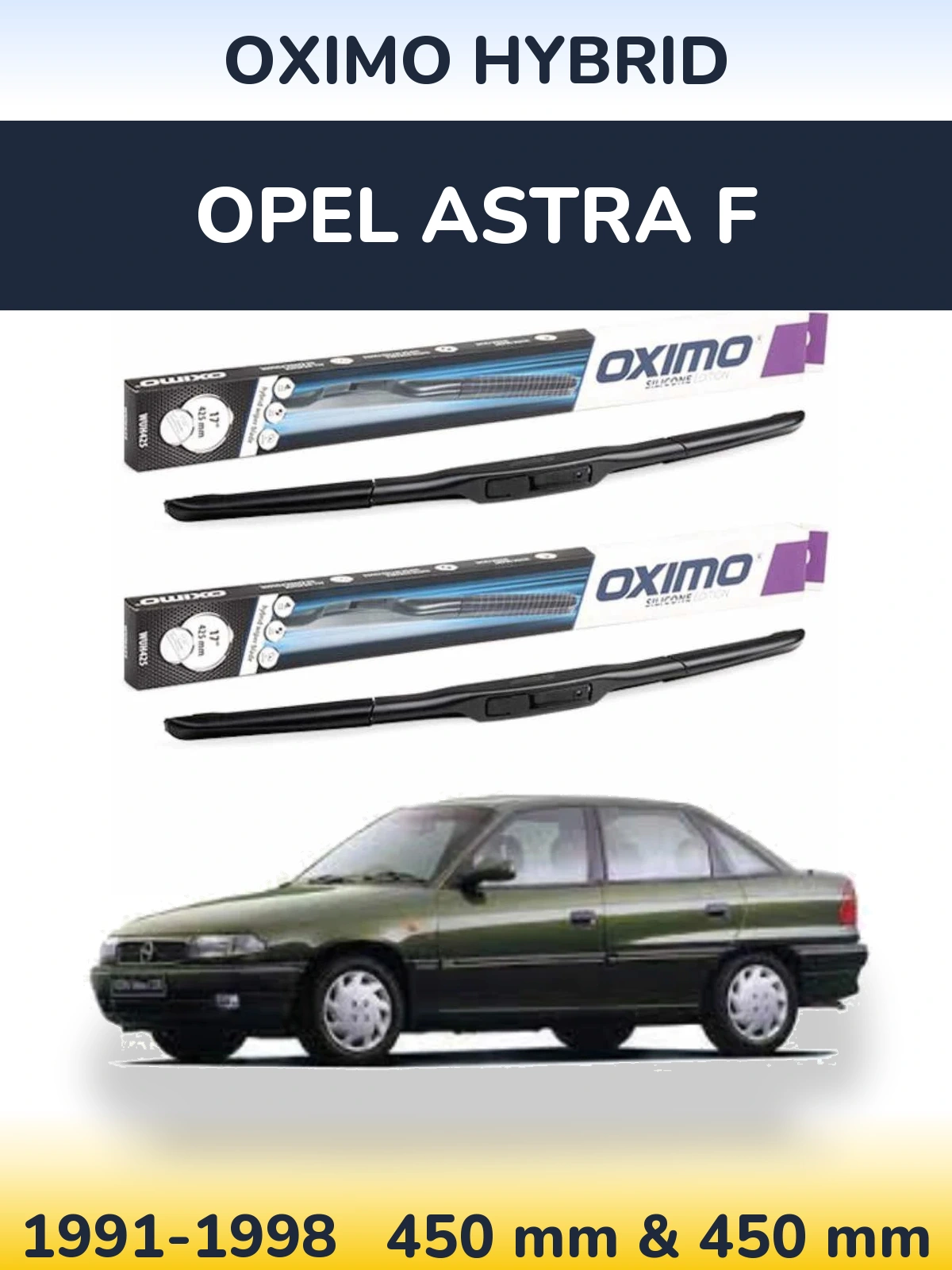 Komplet przednich wycieraczek Oximo Hybrid 450 & 450 mm do Opel Astra F 1991-1998