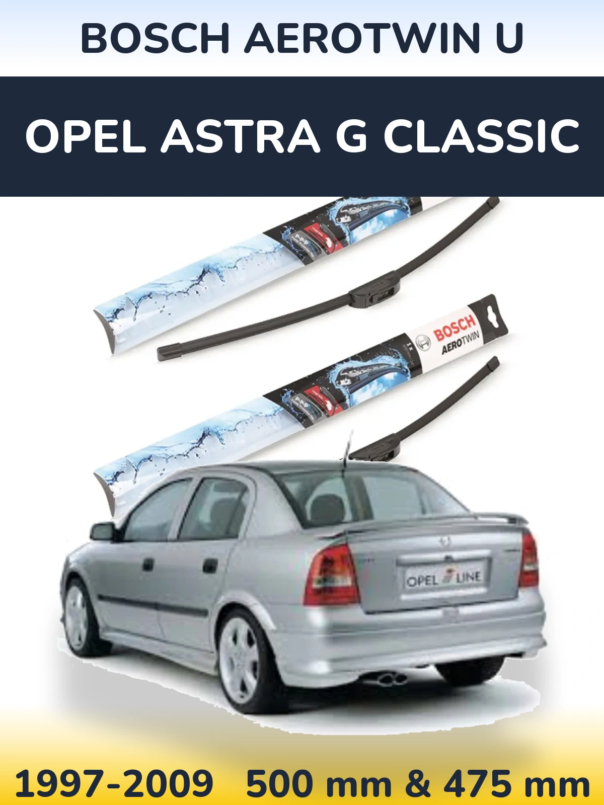 Komplet przednich wycieraczek BOSCH AeroTwin U 500 & 475 mm do Opel Astra G Classic 1997-2009