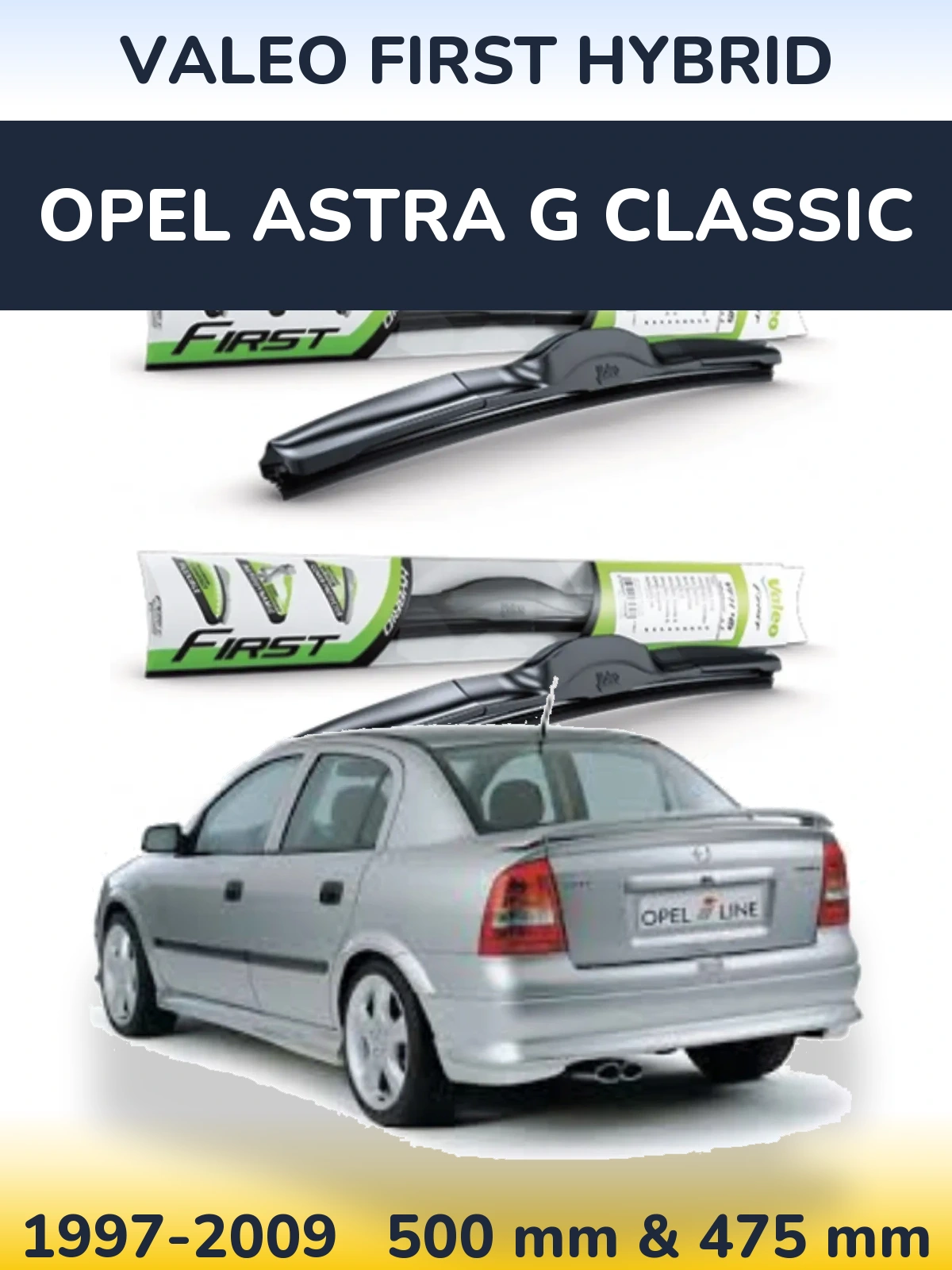 Komplet przednich wycieraczek Valeo First Hybrid 500 & 475 mm do Opel Astra G Classic 1997-2009