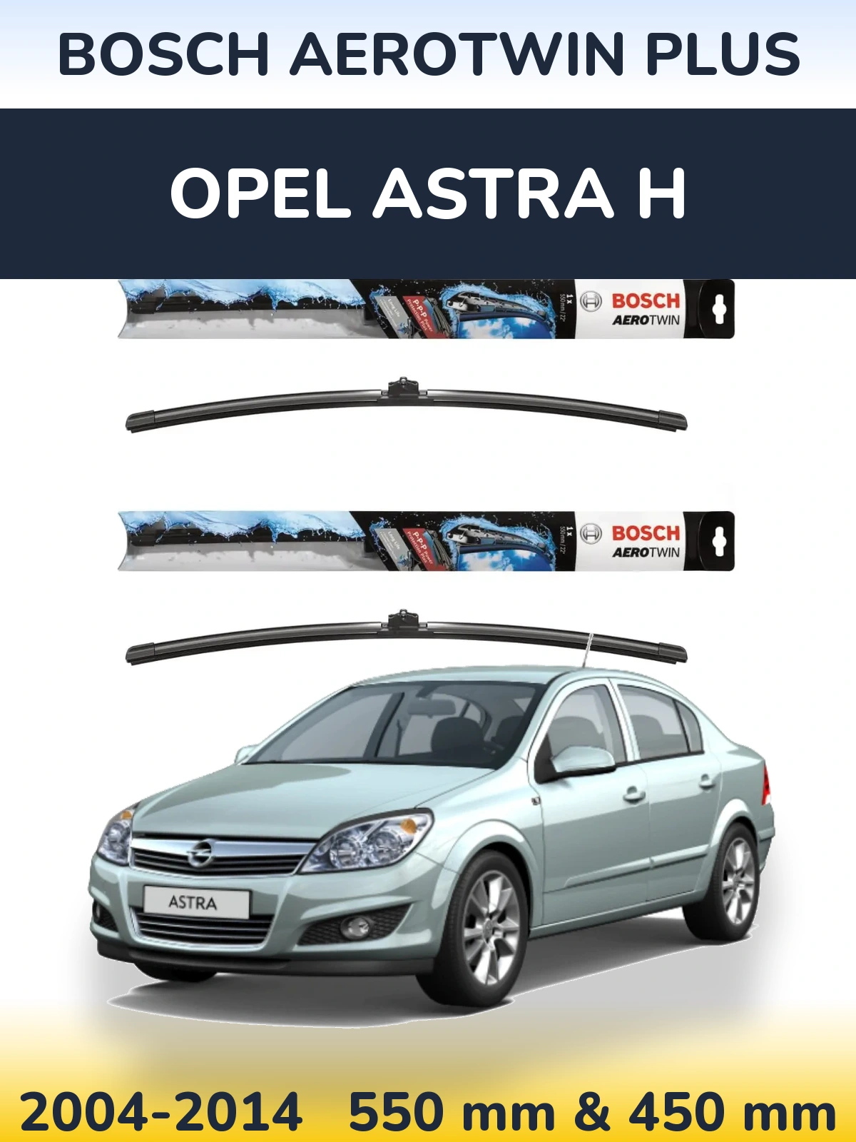 Комплект передних дворников BOSCH AeroTwin Plus 550 & 450 мм для Opel Astra H 2004-2014
