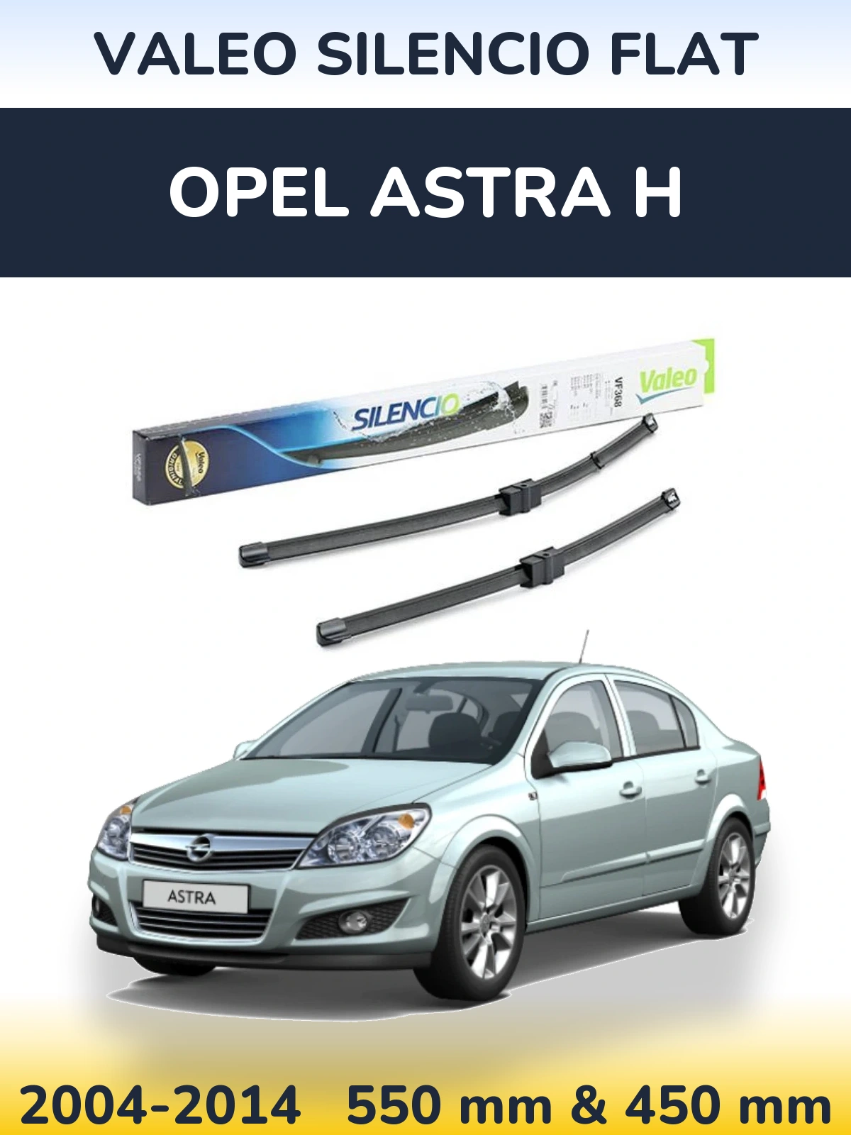 Komplet przednich wycieraczek Valeo Silencio Flat 550 & 450 mm do Opel Astra H 2004-2014