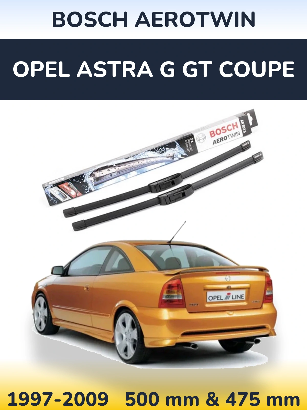 Komplet przednich wycieraczek BOSCH AeroTwin 500 & 475 mm do Opel Astra G GT coupe 1997-2009