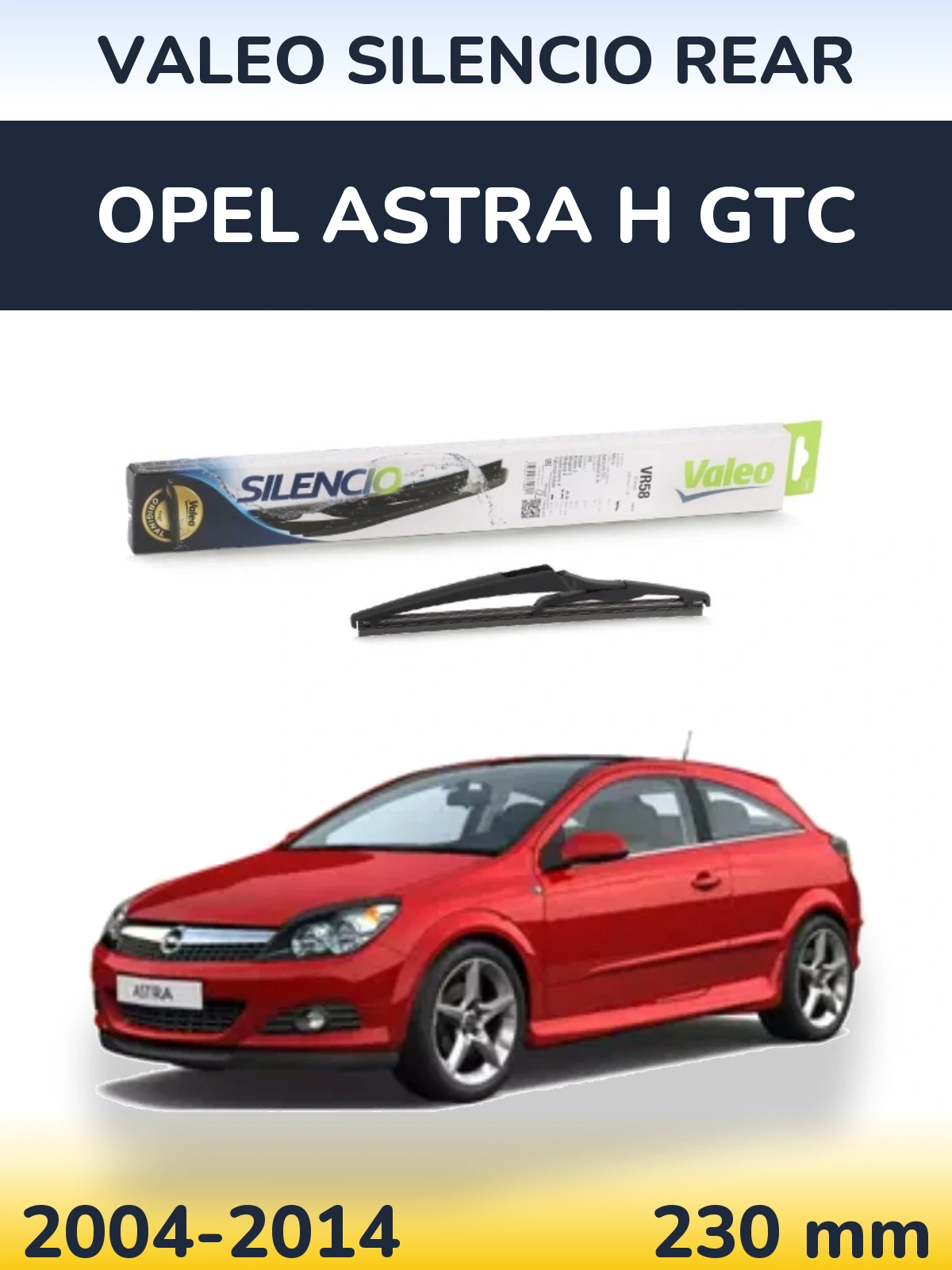 Tylna wycieraczka Valeo Silencio Rear 240 mm do Opel Astra H GTC 2004-2014