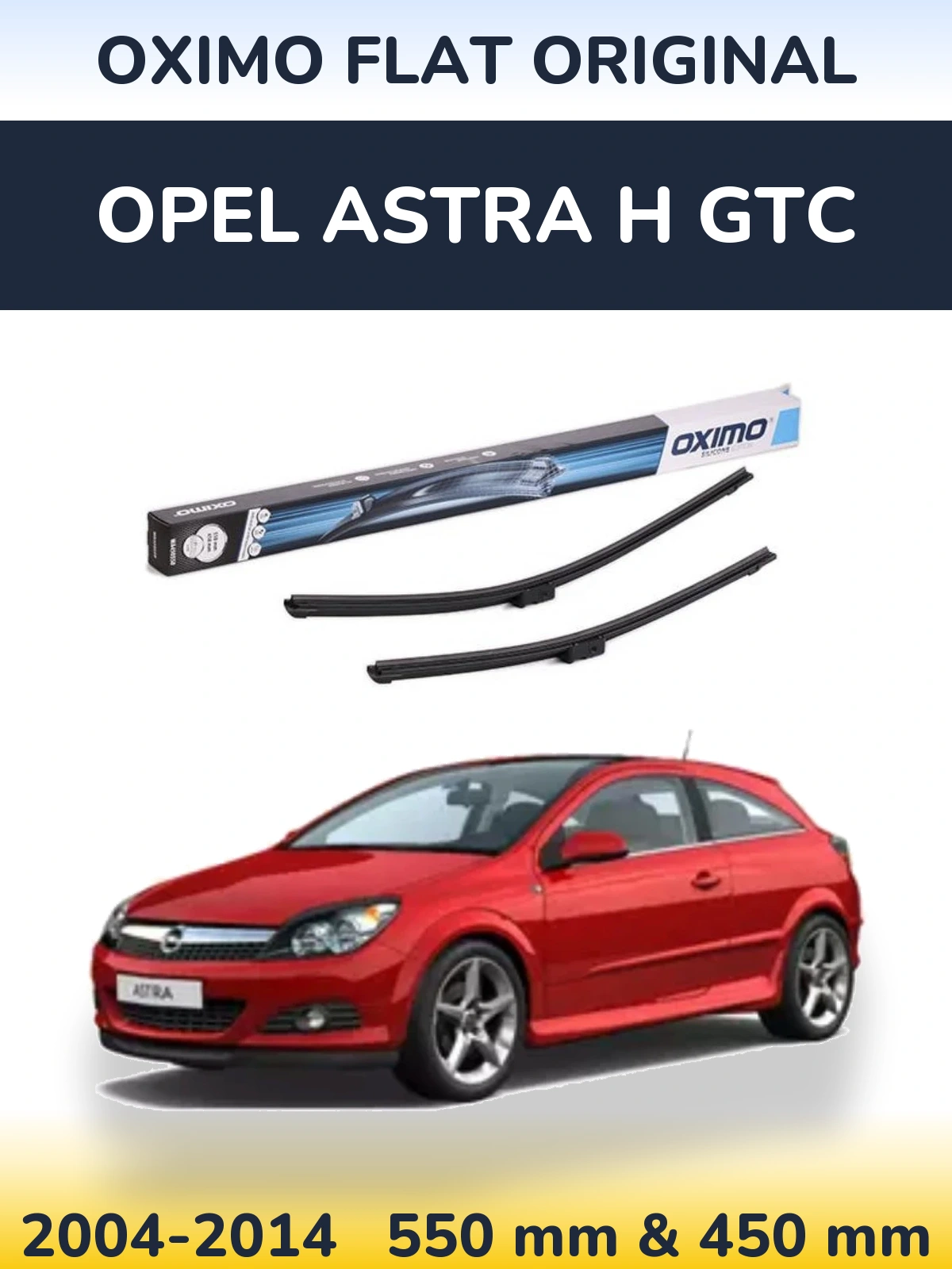 Front wiper blade set Oximo Flat Original 550 & 450 mm for Opel Astra H GTC 2004-2014