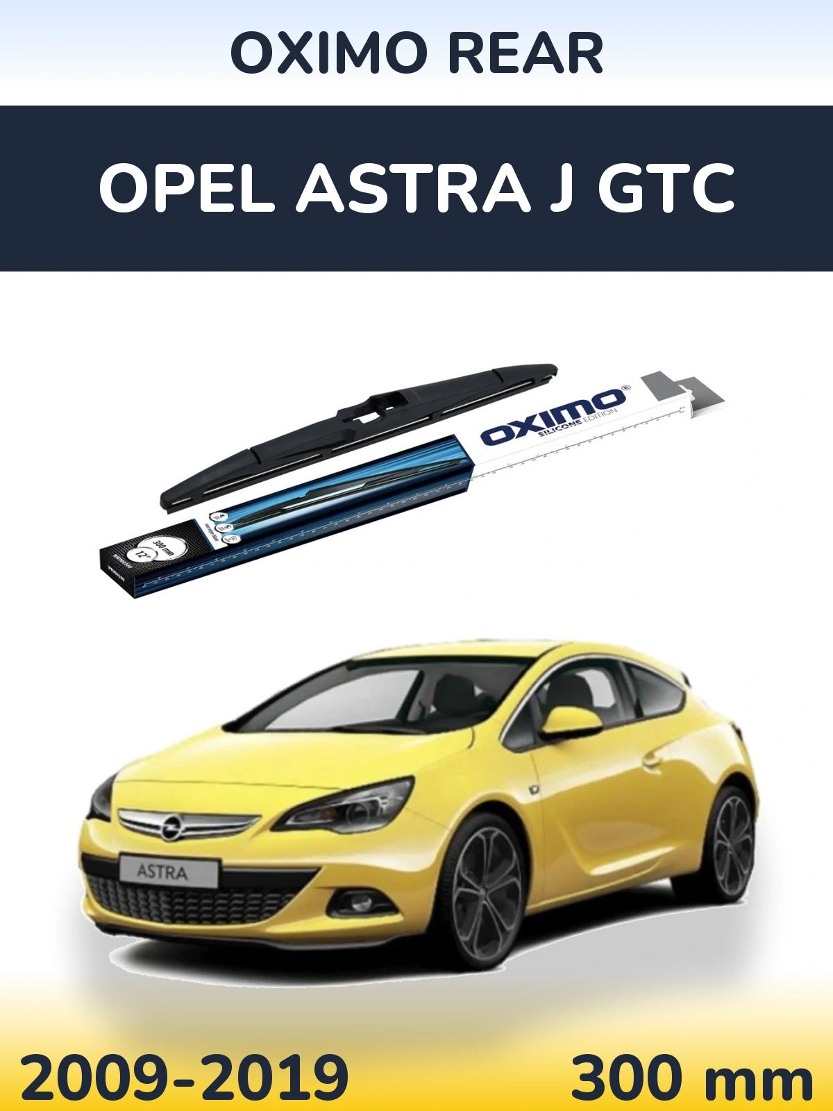 Tylna wycieraczka Oximo Rear 300 mm do Opel Astra J GTC 2009-2019