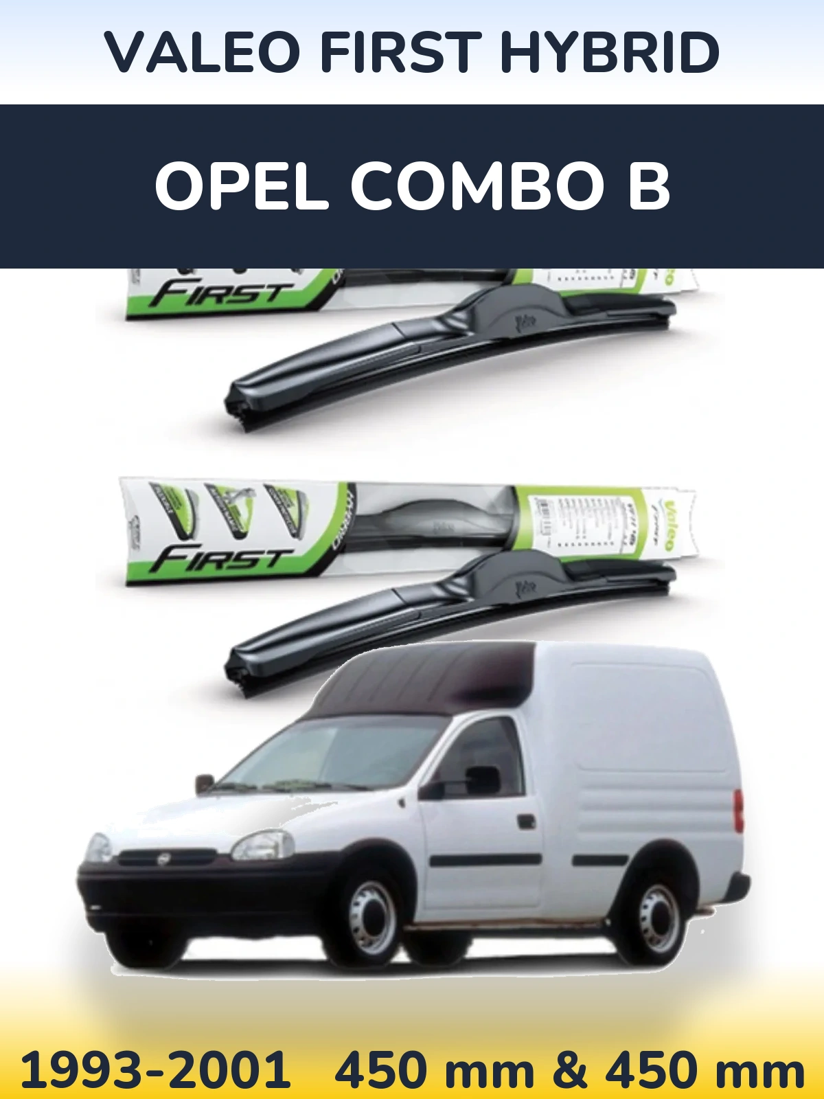 Komplet przednich wycieraczek Valeo First Hybrid 450 & 450 mm do Opel Combo B 1993-2001