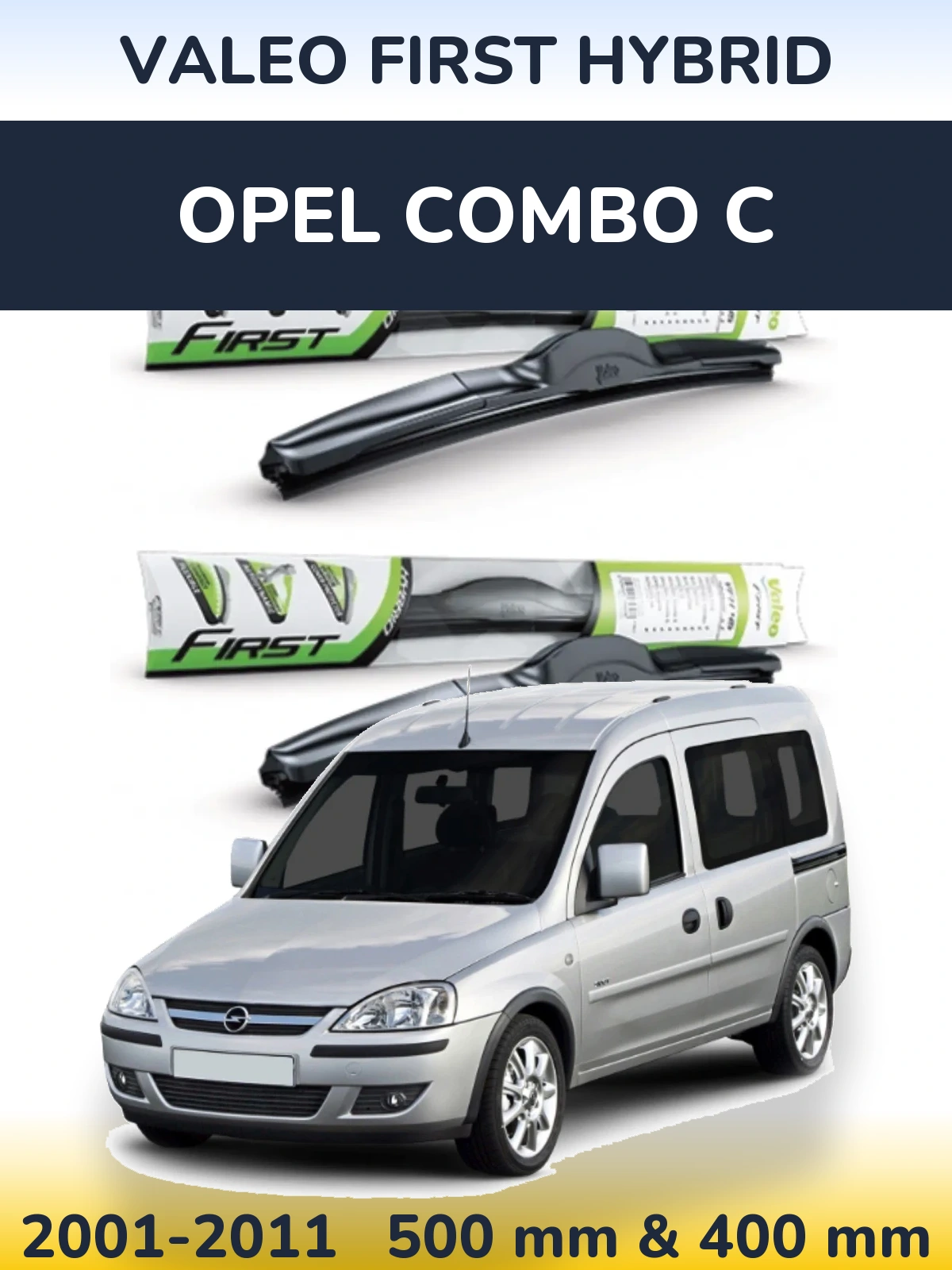 Комплект передних дворников Valeo First Hybrid 500 & 400 мм для Opel Combo C 2001-2011