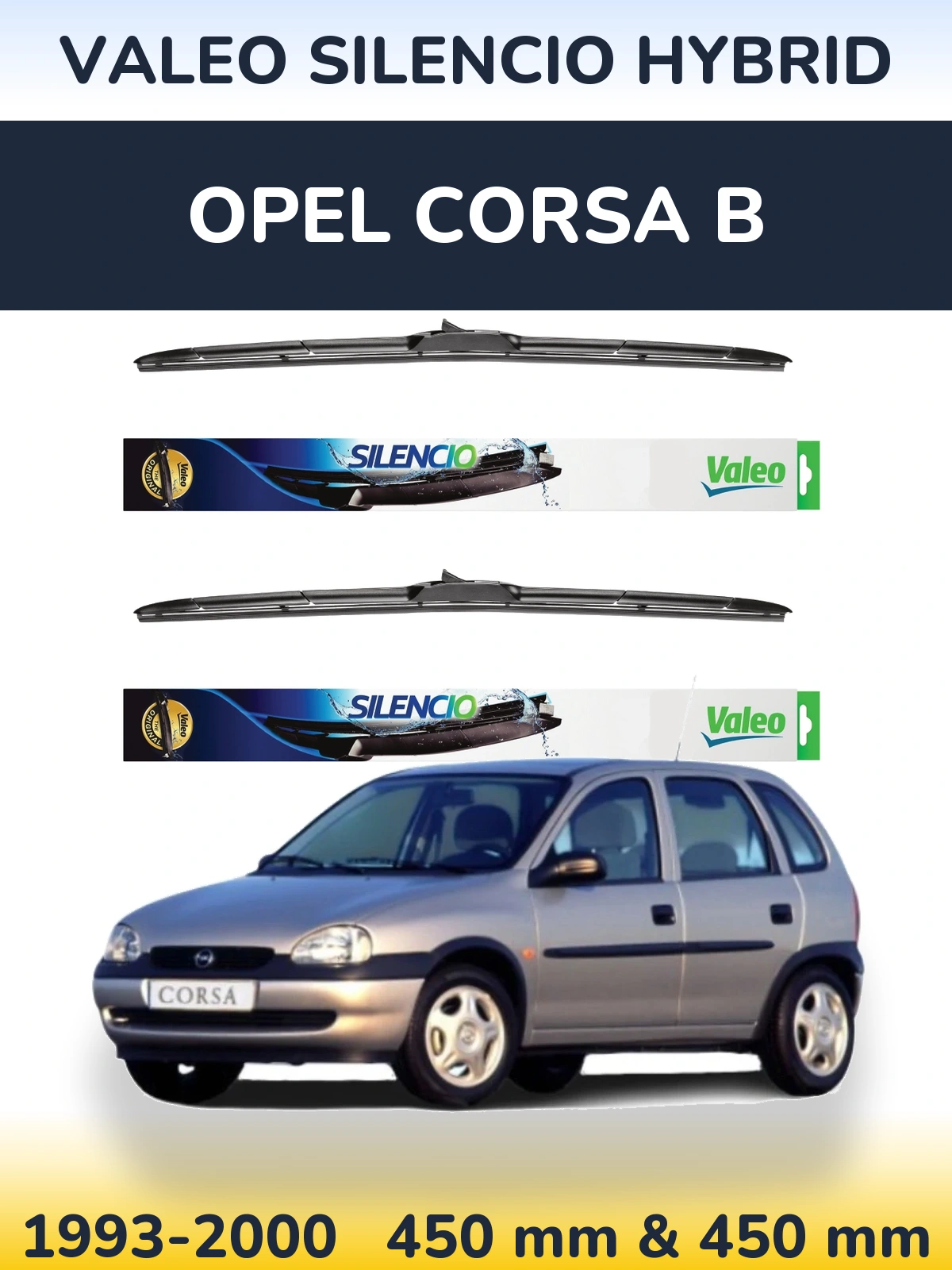 Komplet przednich wycieraczek Valeo Silencio Hybrid 450 & 450 mm do Opel Corsa B 1993-2000