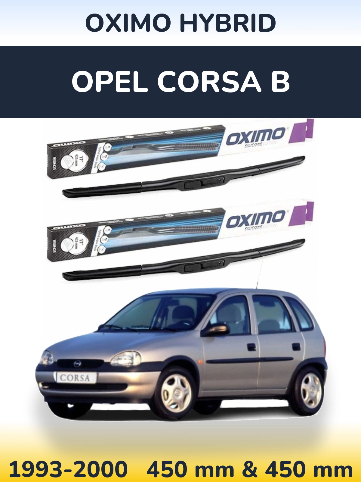 Komplet przednich wycieraczek Oximo Hybrid 450 & 450 mm do Opel Corsa B 1993-2000