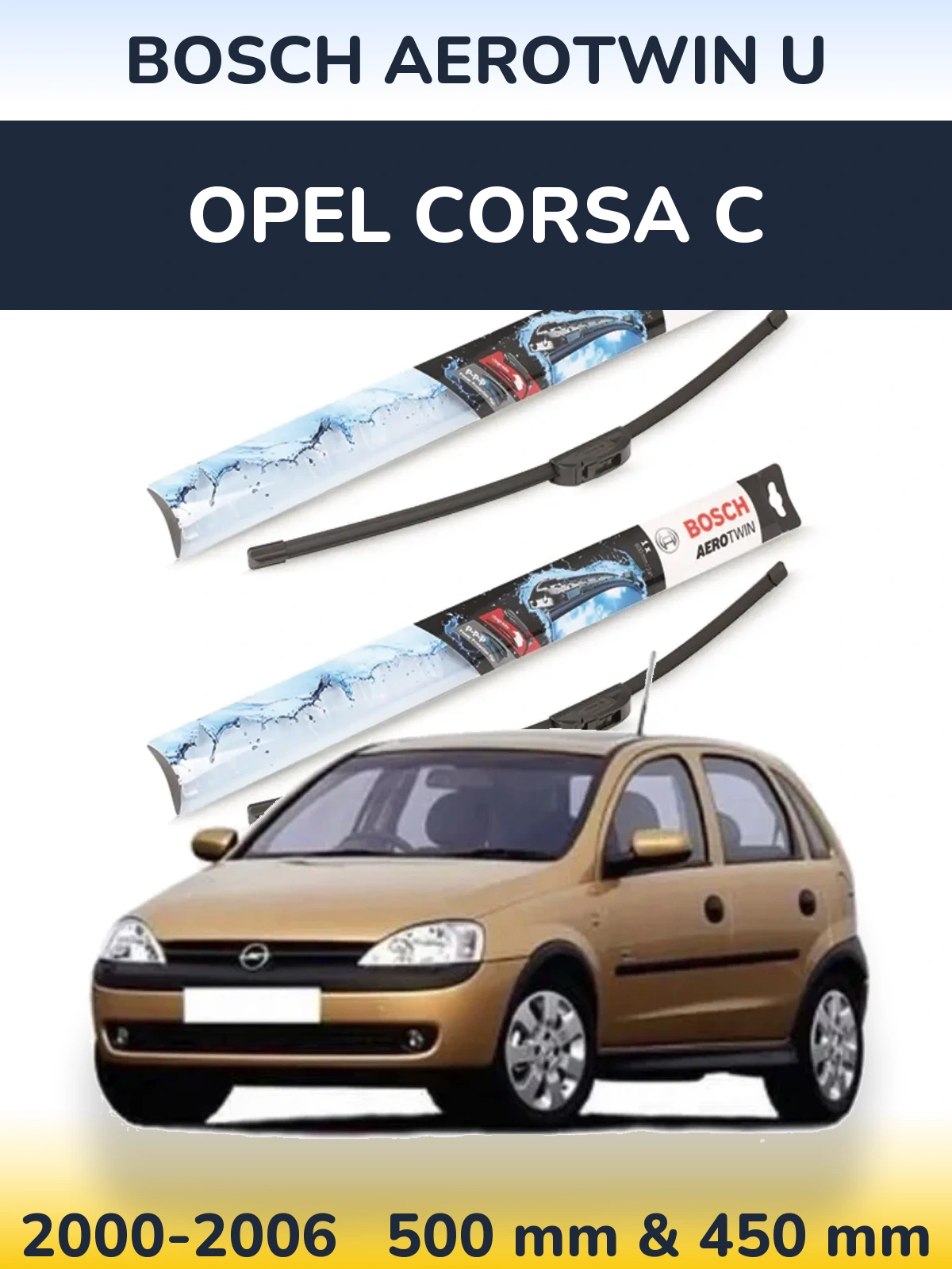 Комплект передних дворников BOSCH AeroTwin U 500 & 450 мм для Opel Corsa C 2000-2006