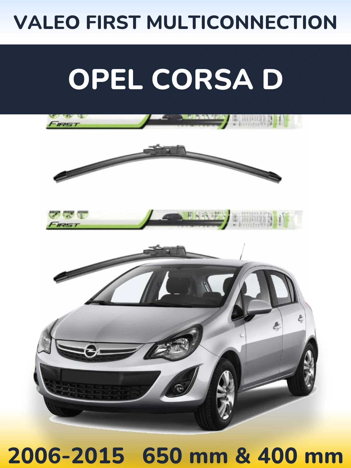 Komplet przednich wycieraczek Valeo First MultiConnection 650 & 400 mm do Opel Corsa D 2006-2015