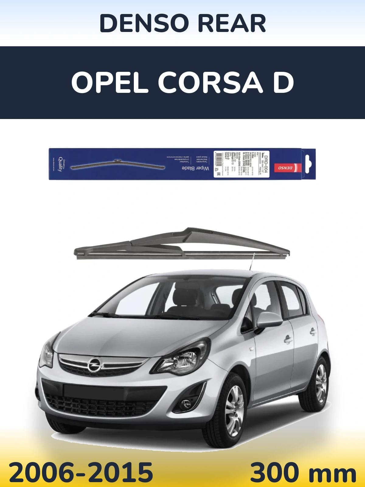 Tylna wycieraczka Denso Rear 300 mm do Opel Corsa D 2006-2015