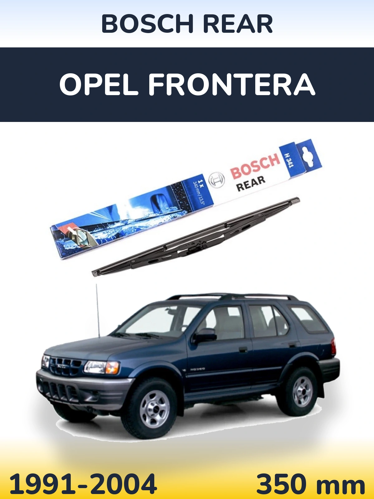 Rear wiper blade BOSCH Rear 340 mm for Opel Frontera 1991-2004