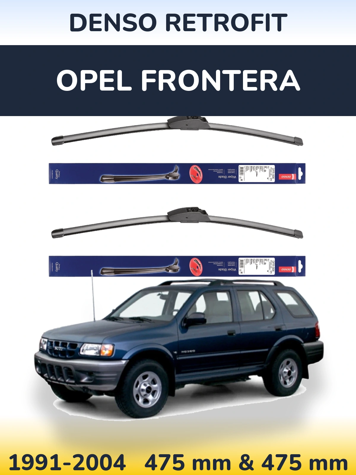 Komplet przednich wycieraczek Denso Retrofit 475 & 475 mm do Opel Frontera 1991-2004