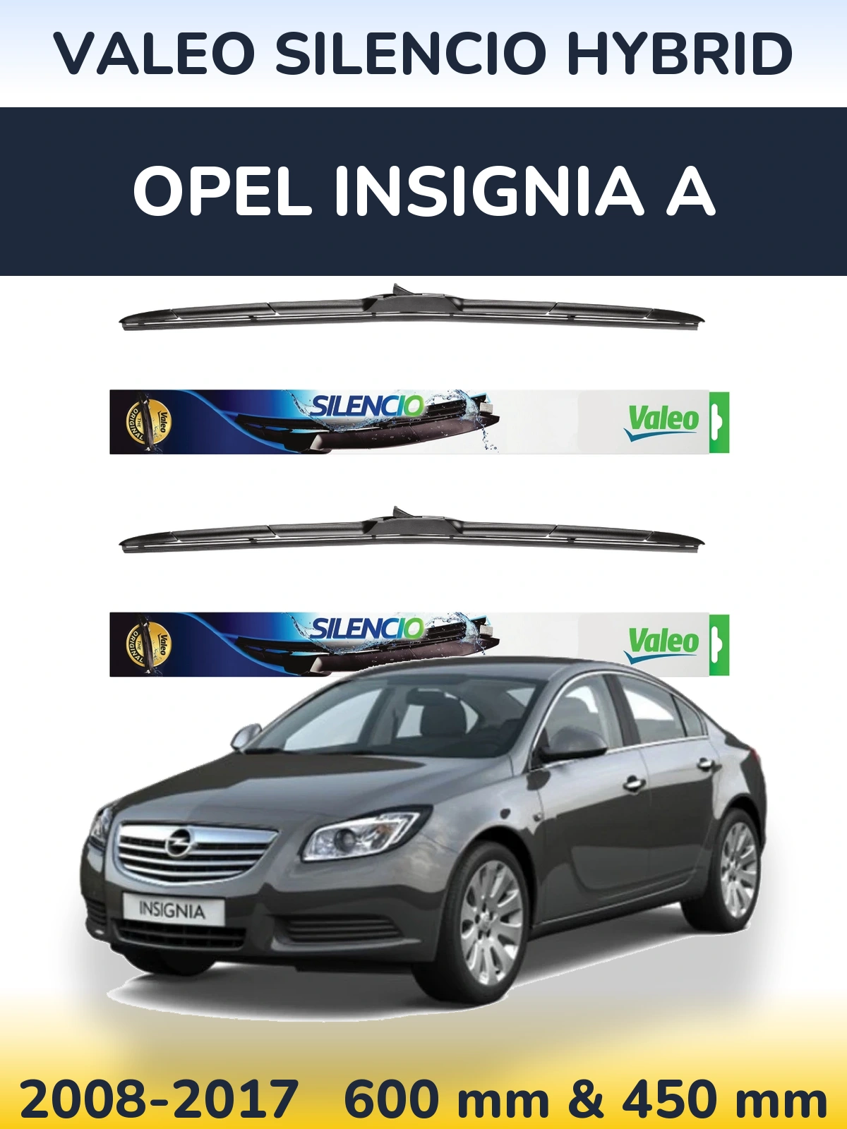 Komplet przednich wycieraczek Valeo Silencio Hybrid 600 & 450 mm do Opel Insignia A 2008-2017