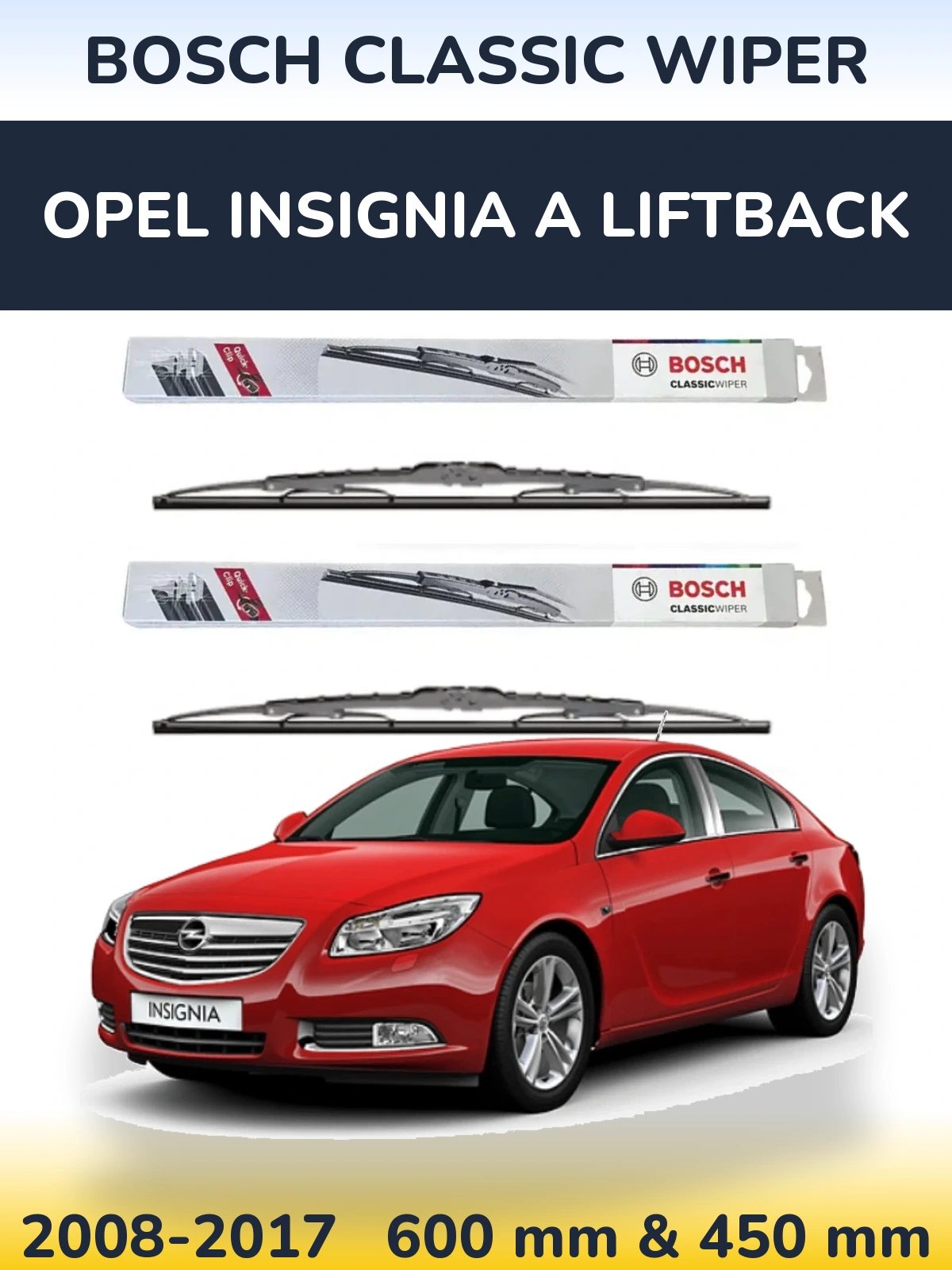Комплект передних дворников BOSCH Classic Wiper 600 & 450 мм для Opel Insignia A liftback 2008-2017