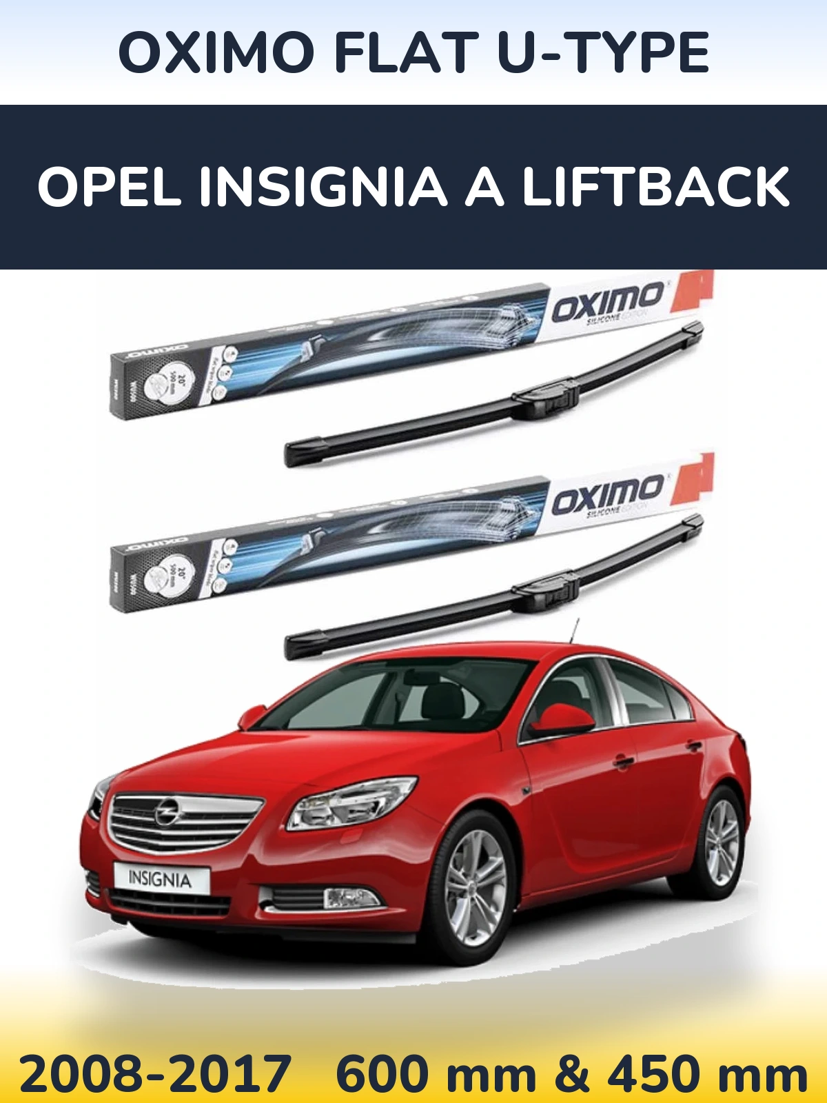 Front wiper blade set Oximo Flat U-type 600 & 450 mm for Opel Insignia A liftback 2008-2017