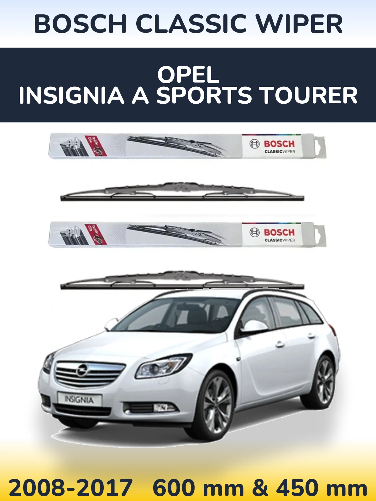 Komplet przednich wycieraczek BOSCH Classic Wiper 600 & 450 mm do Opel Insignia A Sports Tourer 2008-2017