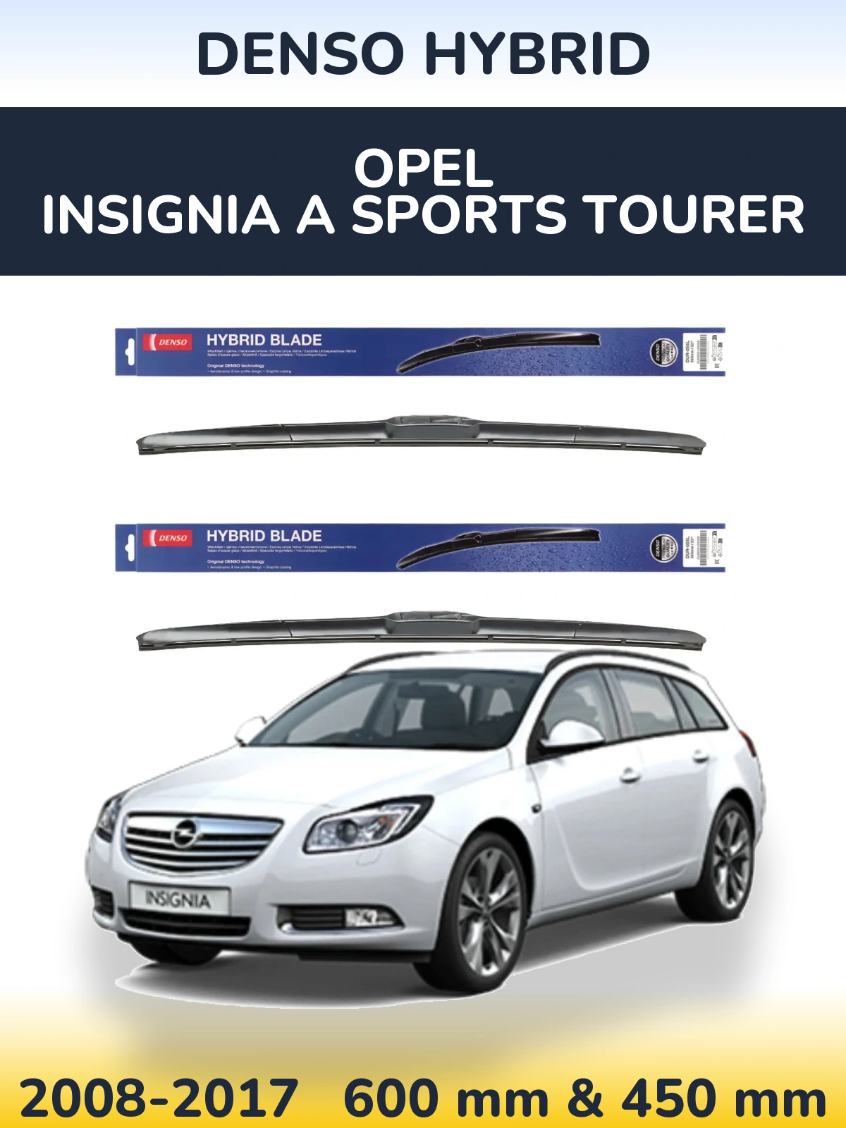 Комплект передних дворников Denso Hybrid 600 & 450 мм для Opel Insignia A Sports Tourer 2008-2017