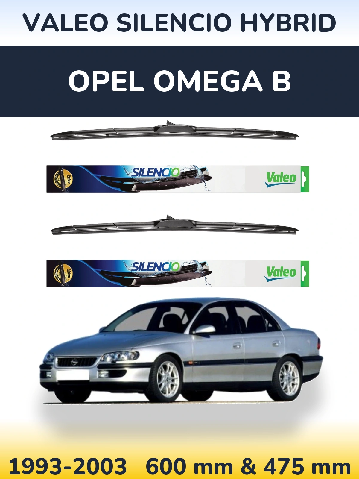 Komplet przednich wycieraczek Valeo Silencio Hybrid 600 & 475 mm do Opel Omega B 1993-2003