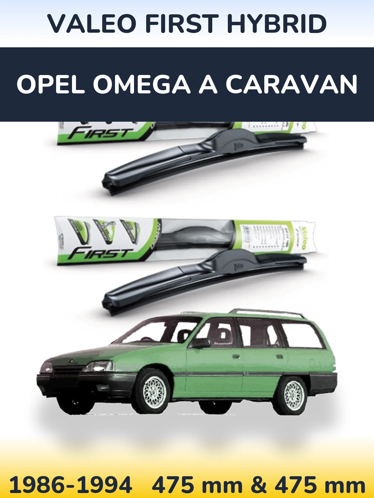 Комплект передних дворников Valeo First Hybrid 475 & 475 мм для Opel Omega A Caravan 1986-1994