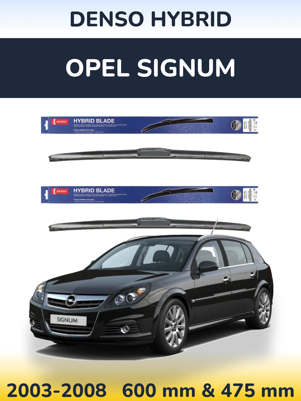 Комплект передних дворников Denso Hybrid 600 & 475 мм для Opel Signum 2003-2008