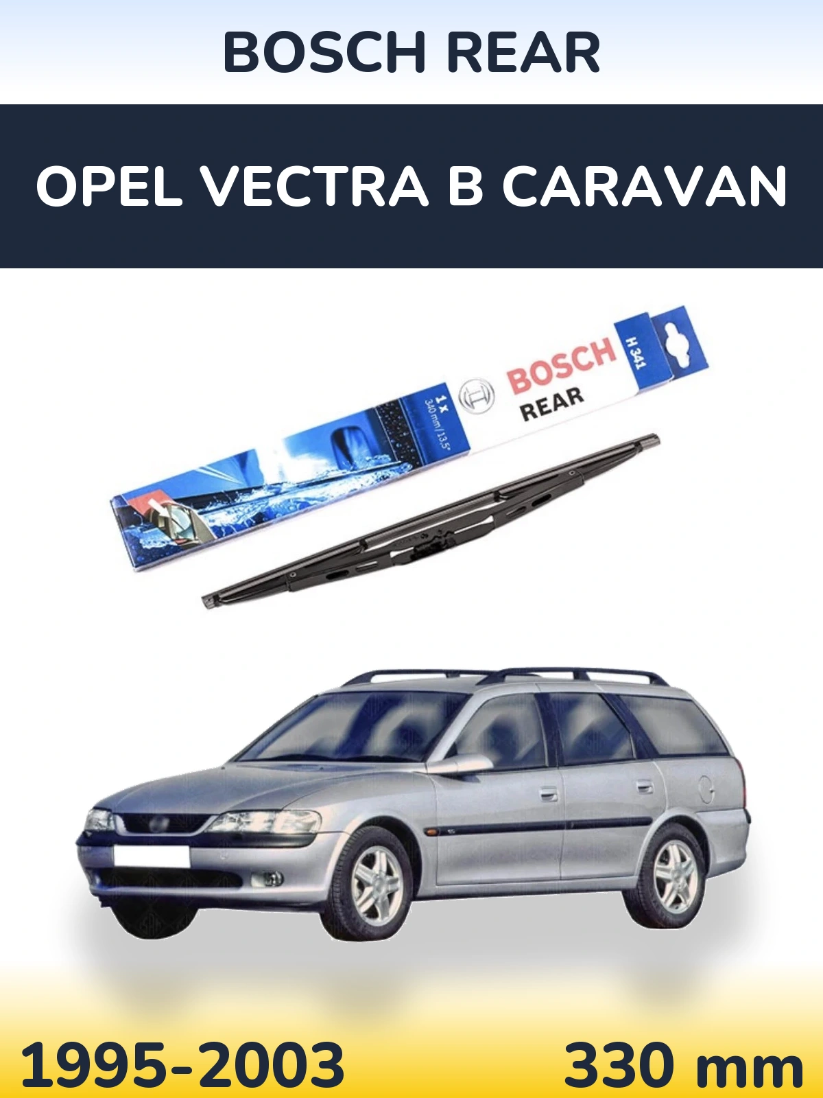 Tylna wycieraczka BOSCH Rear 340 mm do Opel Vectra B Caravan 1995-2003