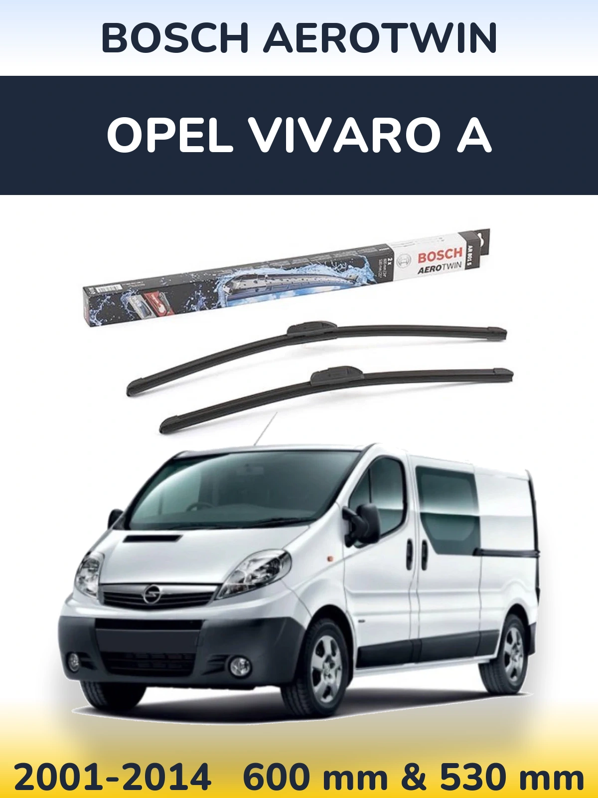 Komplet przednich wycieraczek BOSCH AeroTwin 600 & 530 mm do Opel Vivaro A 2001-2014