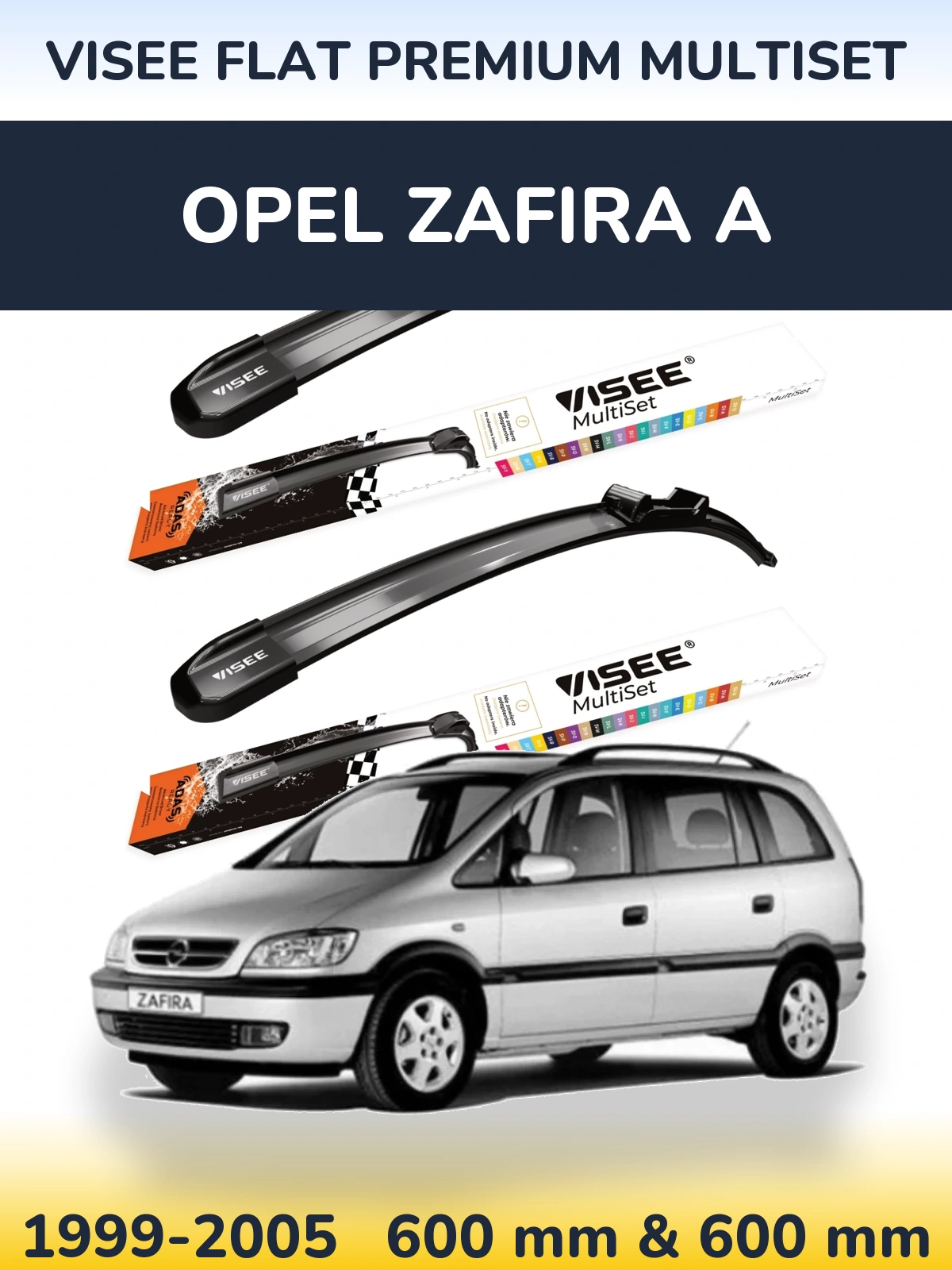 Komplet przednich wycieraczek VISEE FLAT PREMIUM MultiSet 600 & 600 mm do Opel Zafira A 1999-2005