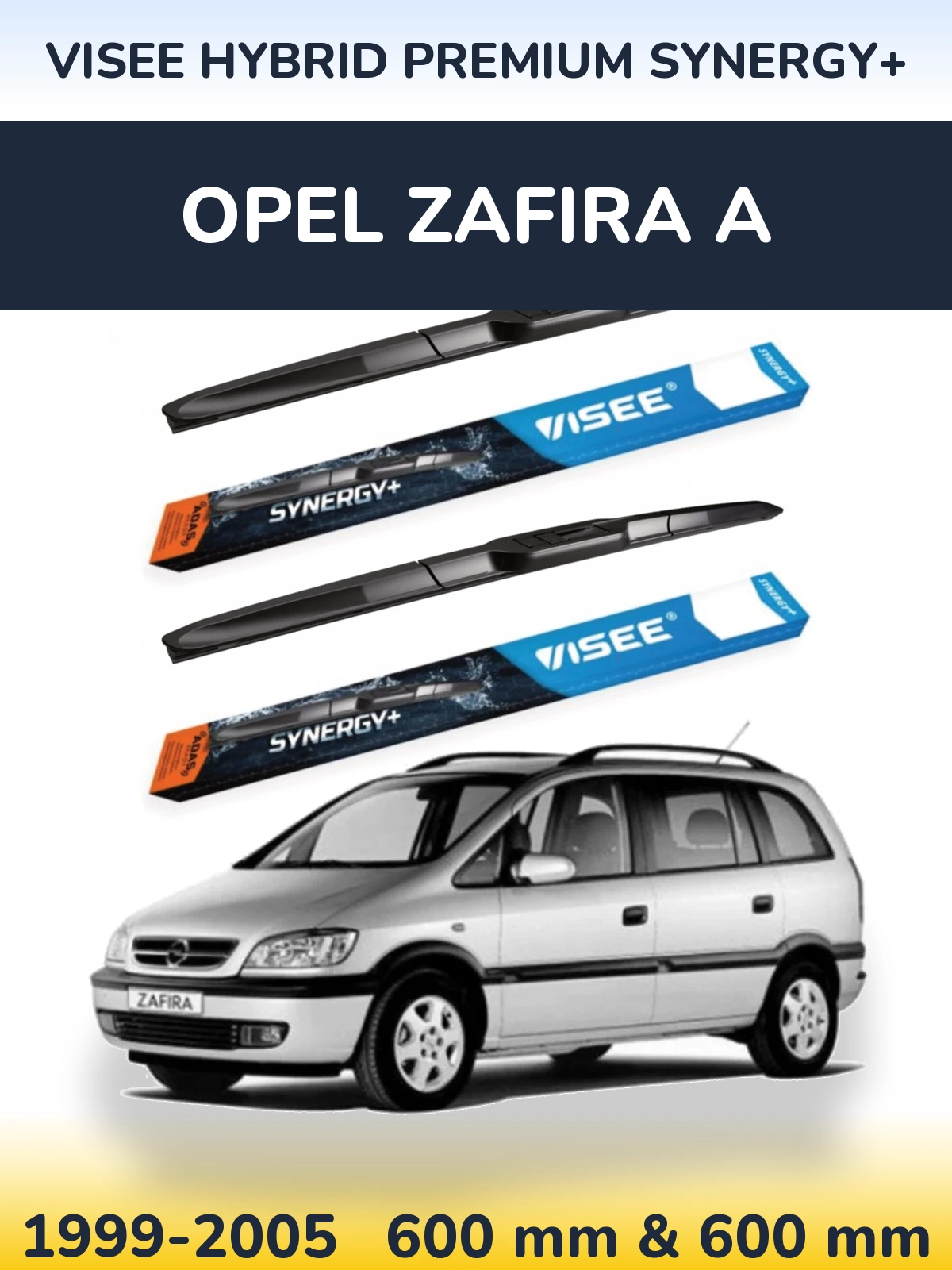 Komplet przednich wycieraczek VISEE HYBRID PREMIUM SYNERGY+ 600 & 600 mm do Opel Zafira A 1999-2005