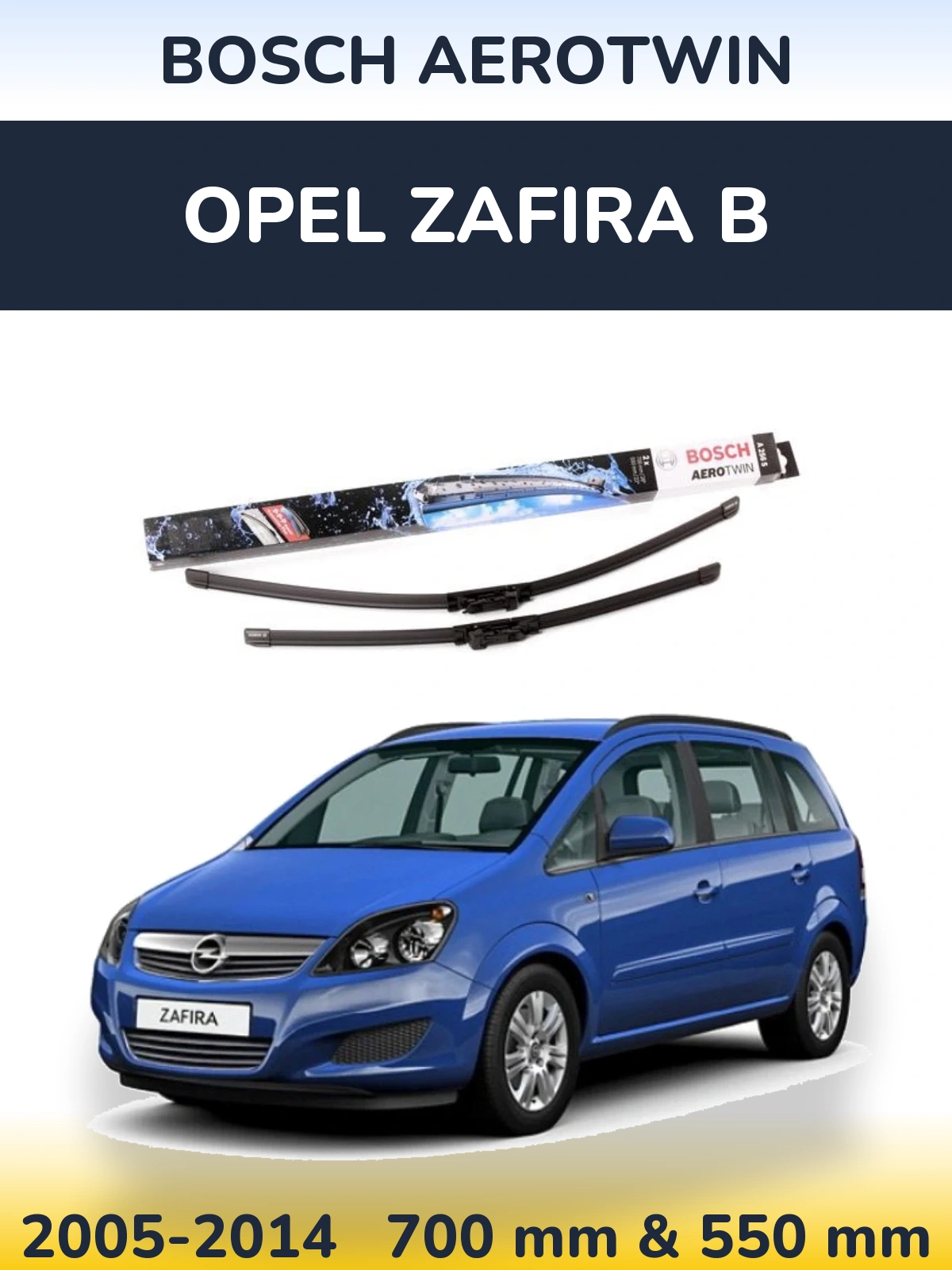 Komplet przednich wycieraczek BOSCH AeroTwin 700 & 550 mm do Opel Zafira B 2005-2014