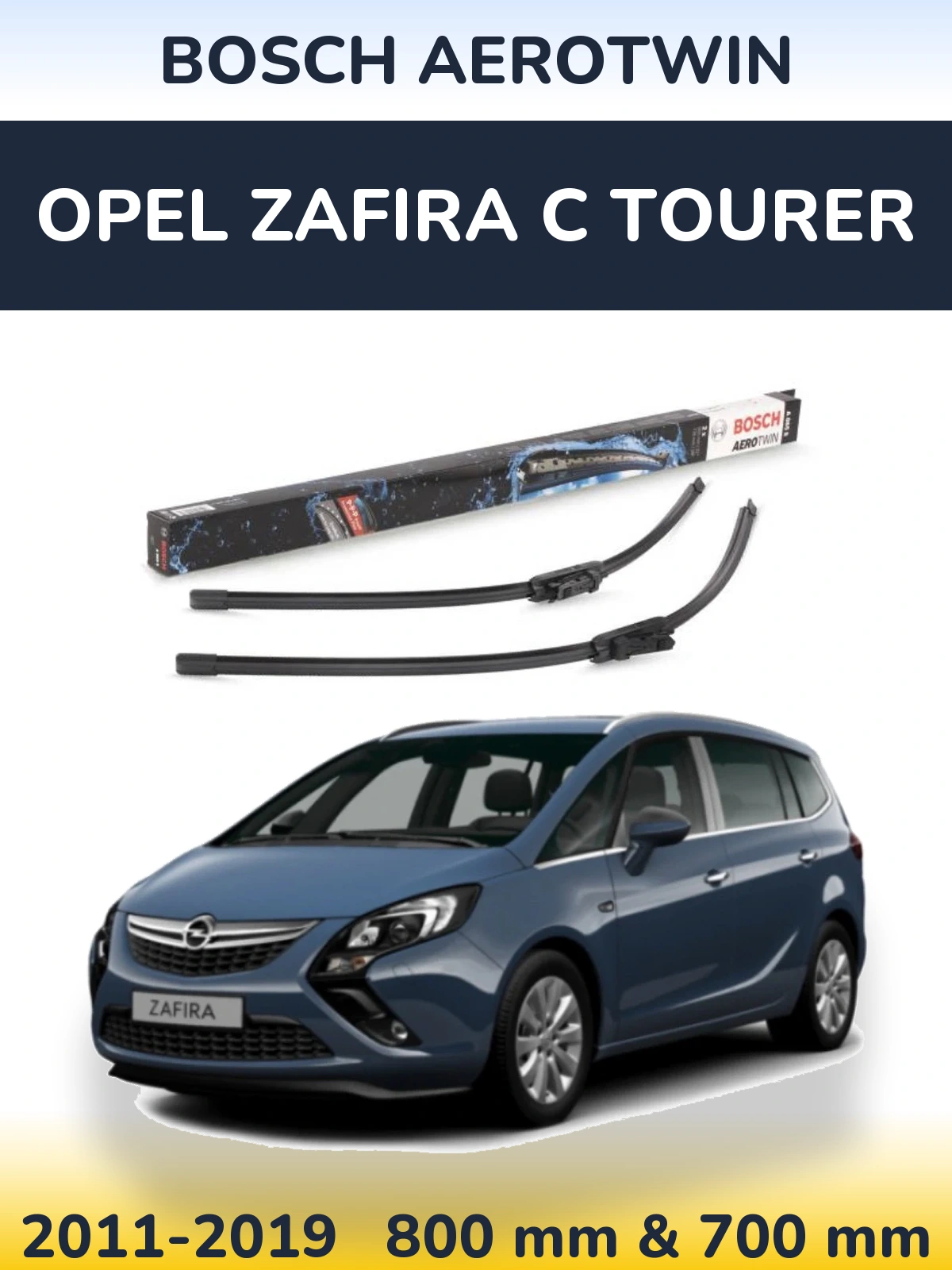 Комплект передних дворников BOSCH AeroTwin 800 & 700 мм для Opel Zafira C Tourer 2011-2019