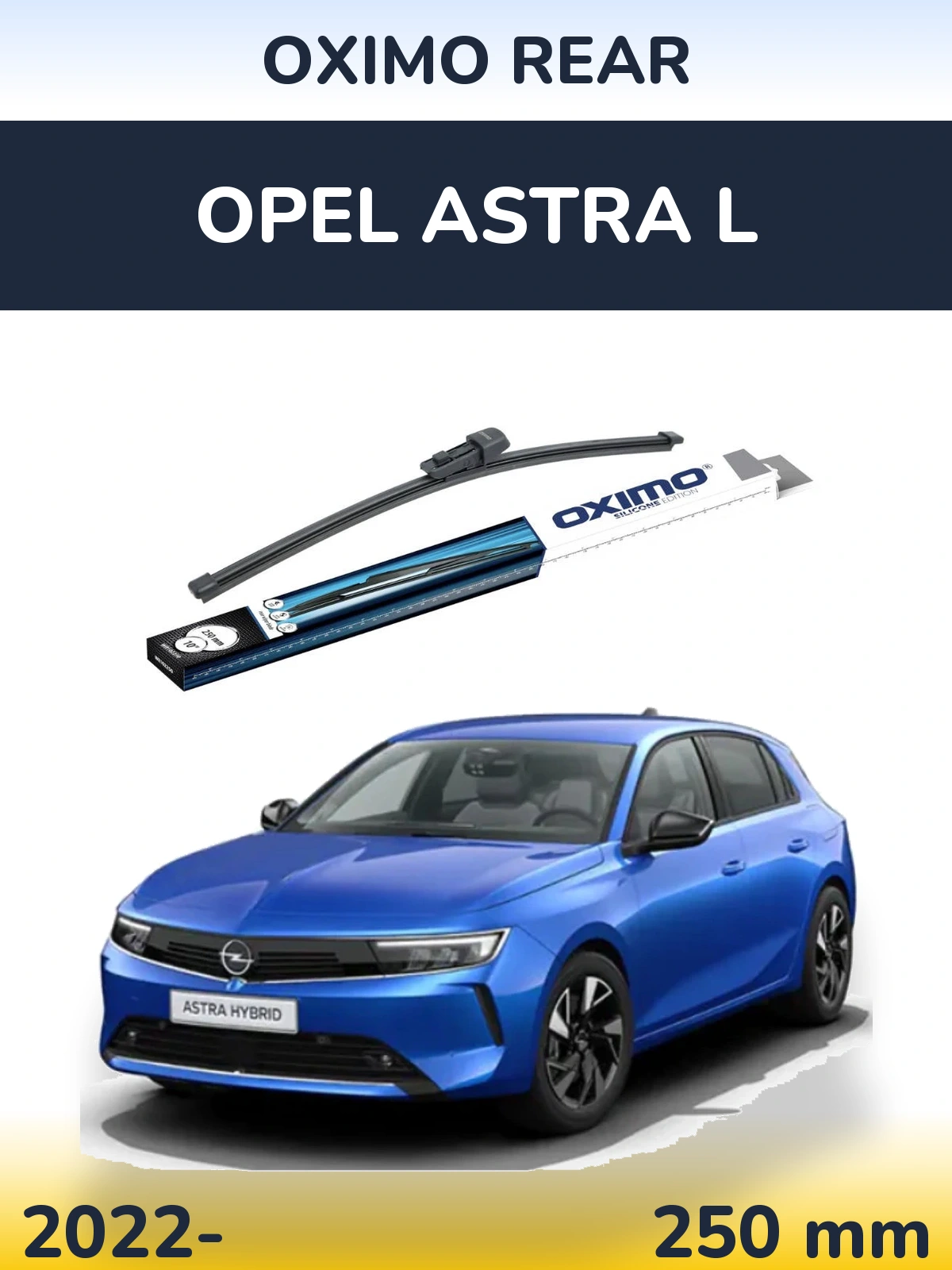 Tylna wycieraczka Oximo Rear 250 mm do Opel Astra L 2022-2026