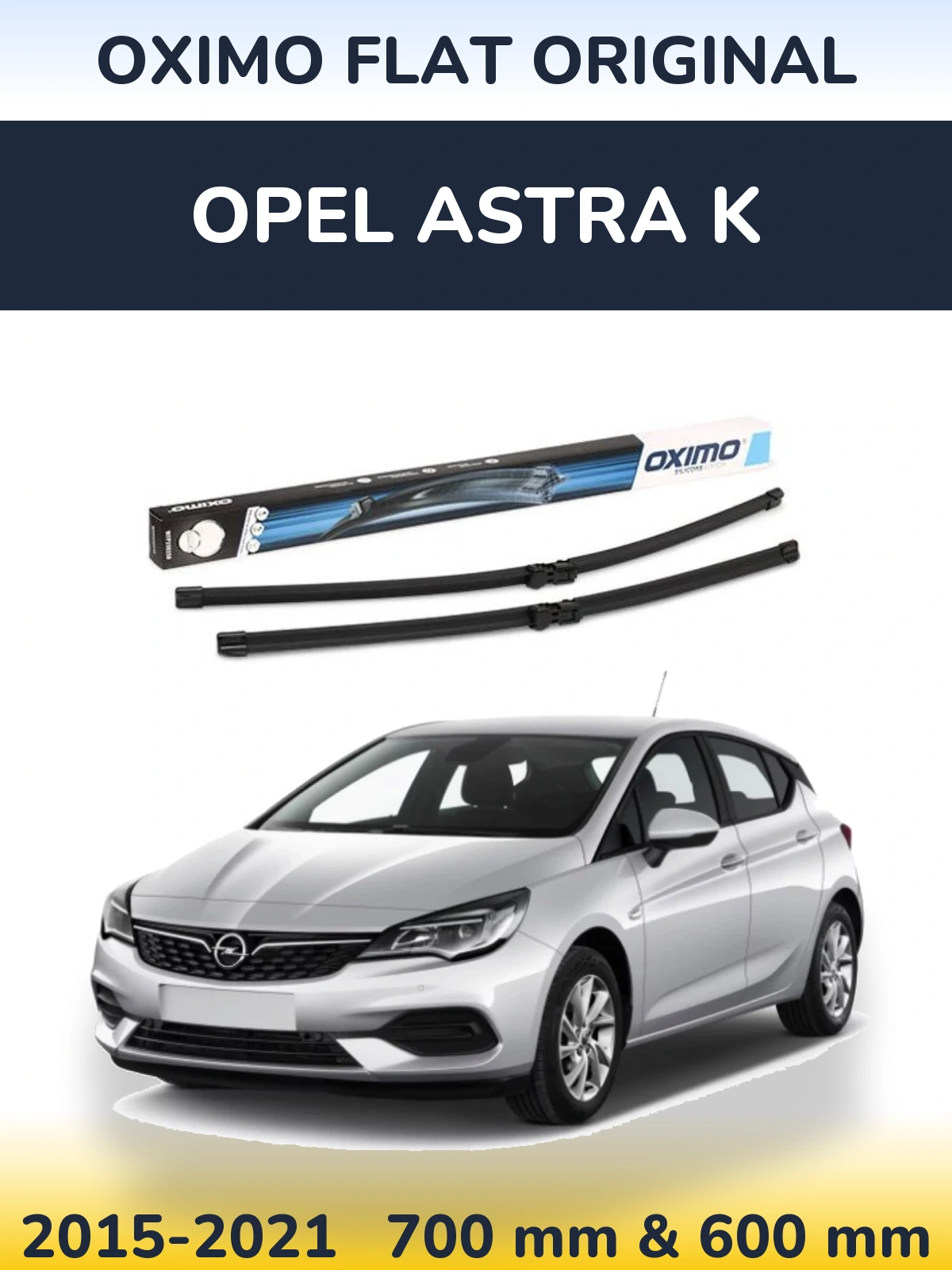 Komplet przednich wycieraczek Oximo Flat Original 700 & 600 mm do Opel Astra K 2015-2021