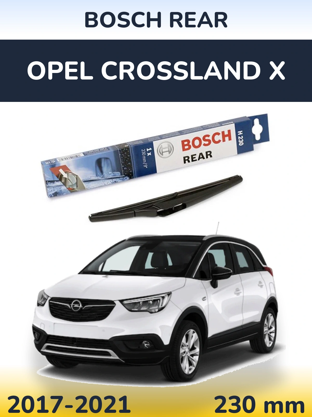 Tylna wycieraczka BOSCH Rear 230 mm do Opel Crossland X 2017-2021