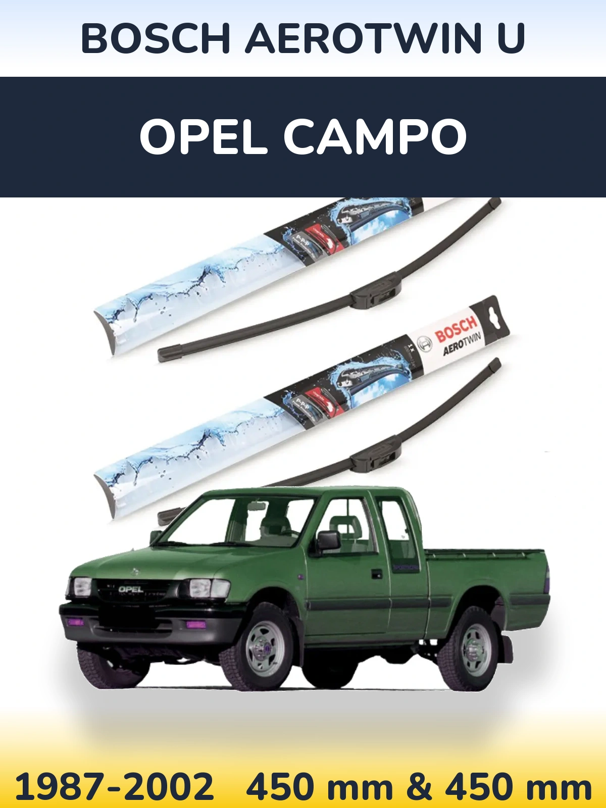 Komplet przednich wycieraczek BOSCH AeroTwin U 450 & 450 mm do Opel Campo 1987-2002