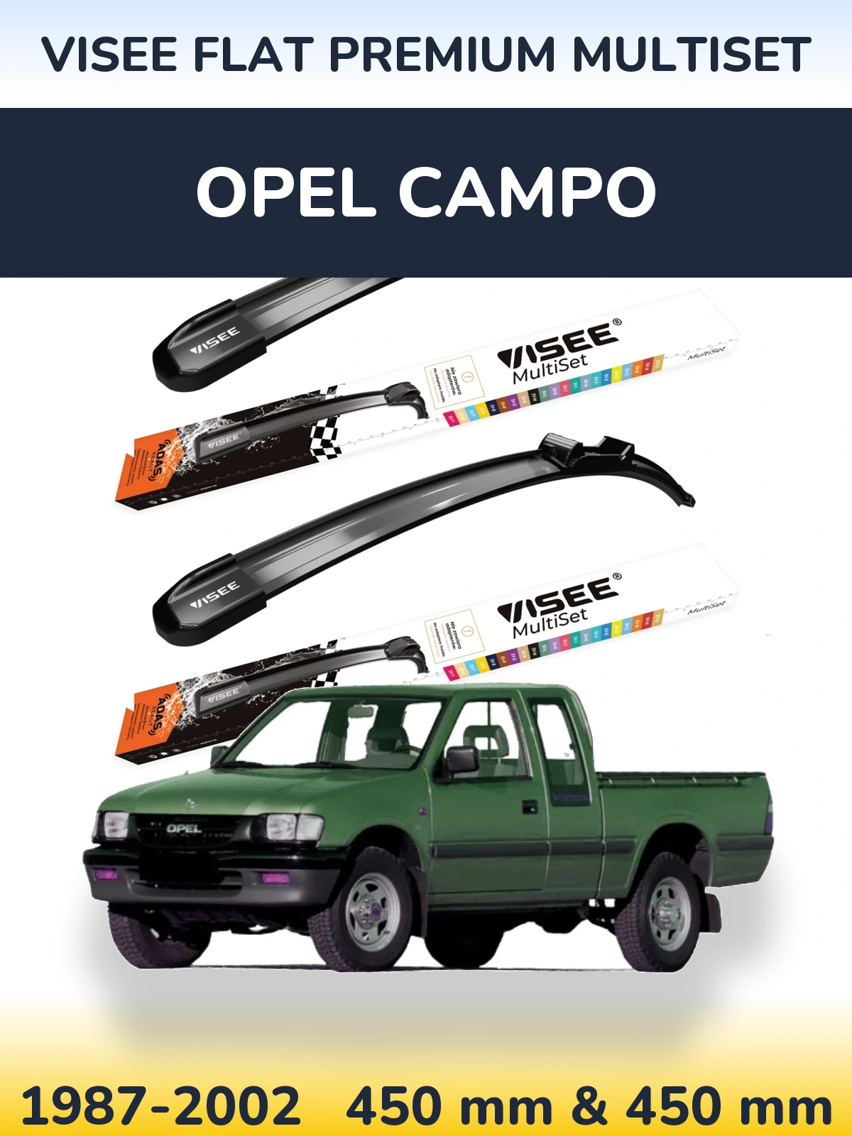 Komplet przednich wycieraczek VISEE FLAT PREMIUM MultiSet 450 & 450 mm do Opel Campo 1987-2002