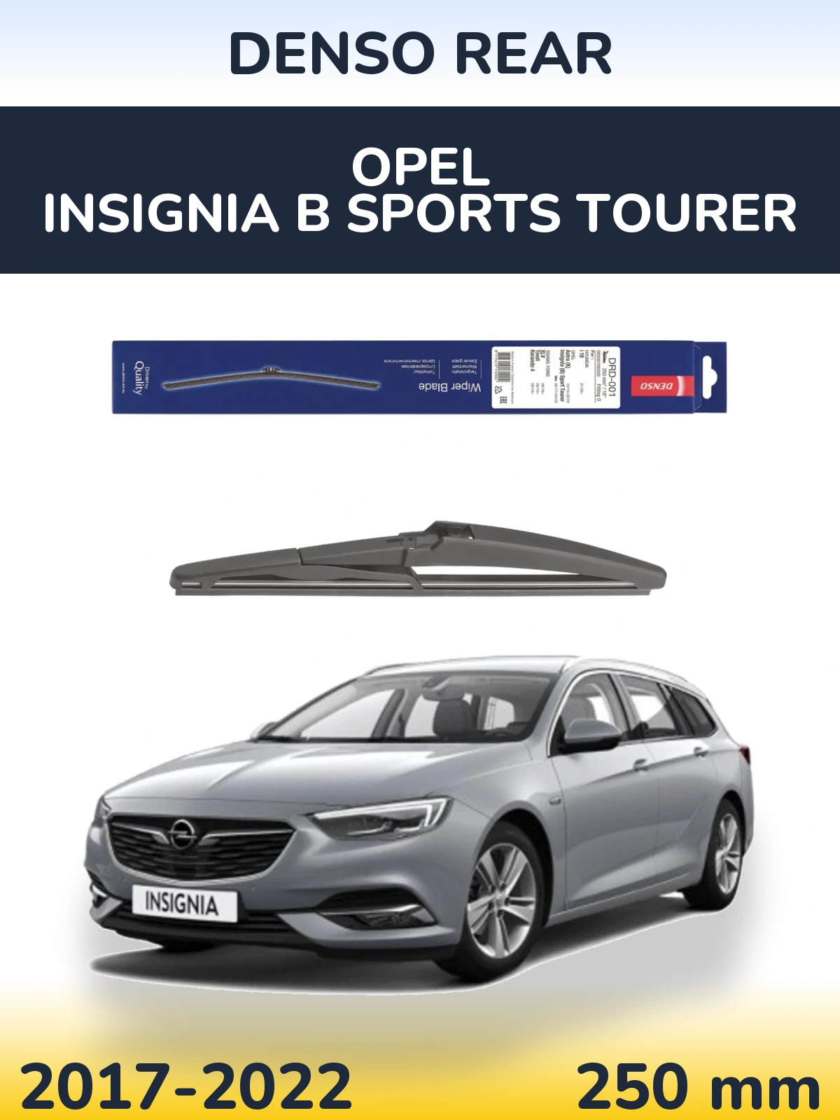 Tylna wycieraczka Denso Rear 250 mm do Opel Insignia B Sports Tourer 2017-2022