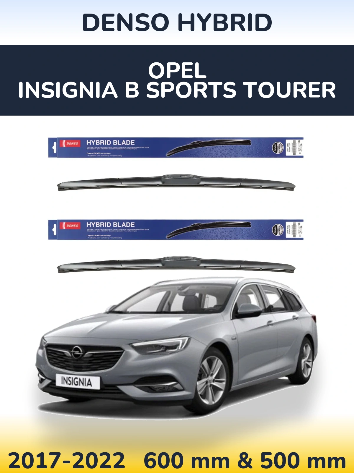 Комплект передних дворников Denso Hybrid 600 & 500 мм для Opel Insignia B Sports Tourer 2017-2022