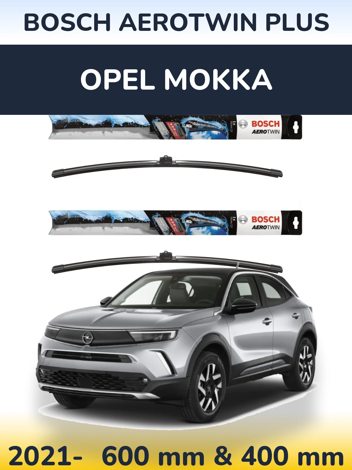 Komplet przednich wycieraczek BOSCH AeroTwin Plus 600 & 400 mm do Opel Mokka 2021-2026