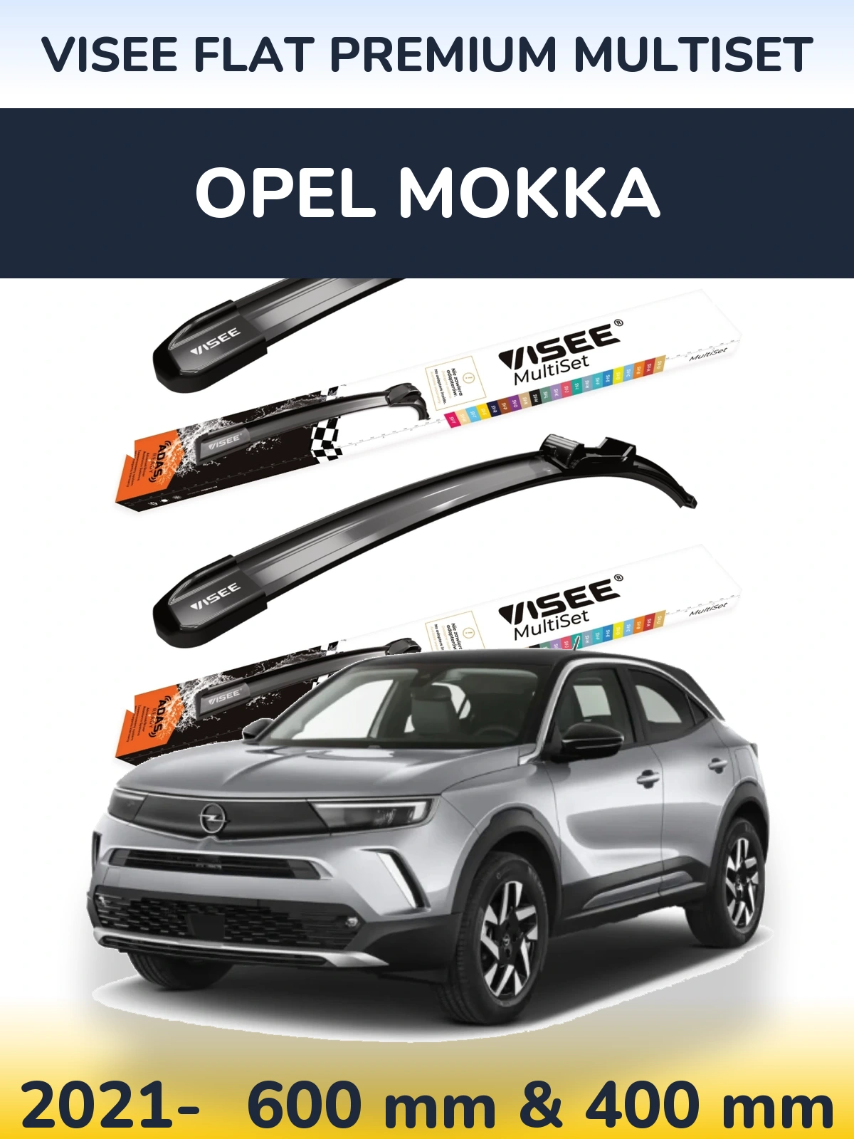 Komplet przednich wycieraczek VISEE FLAT PREMIUM MultiSet 600 & 400 mm do Opel Mokka 2021-2026
