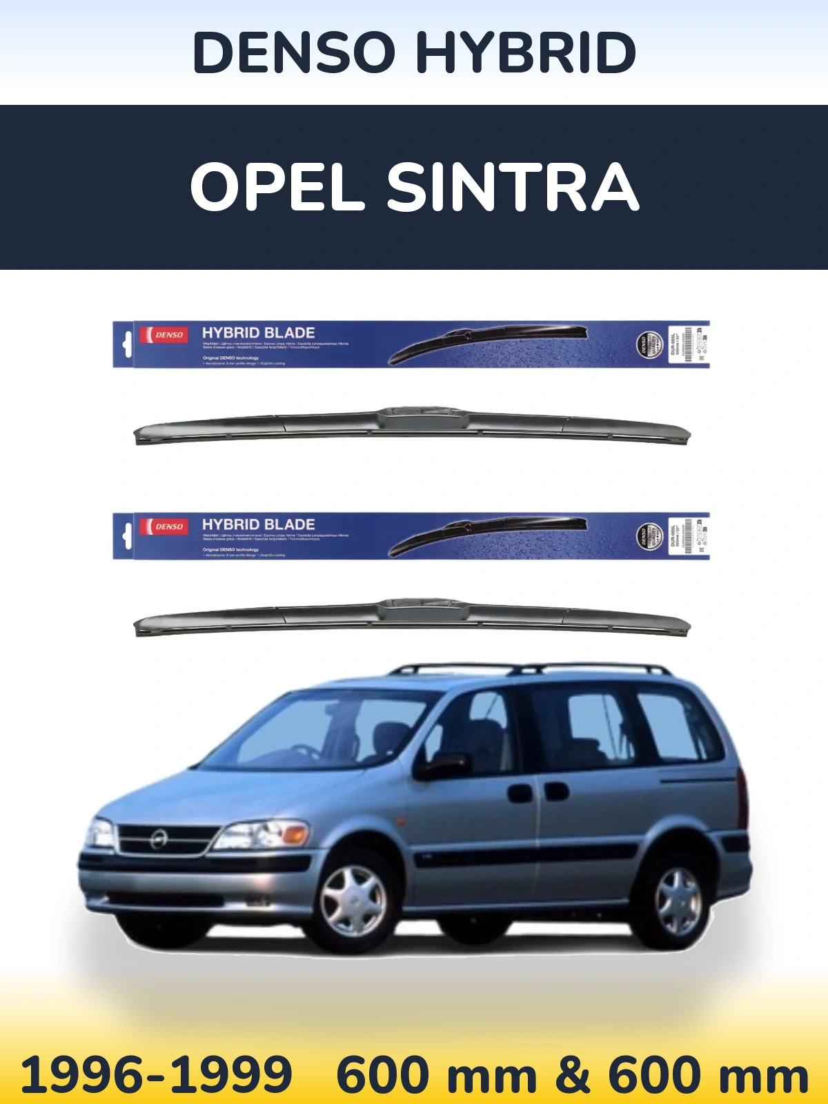 Komplet przednich wycieraczek Denso Hybrid 600 & 600 mm do Opel Sintra 1996-1999