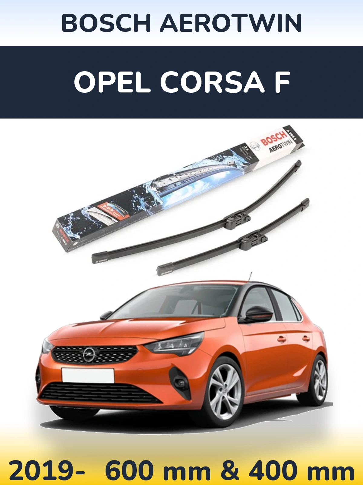 Komplet przednich wycieraczek BOSCH AeroTwin 600 & 400 mm do Opel Corsa F 2019-2026
