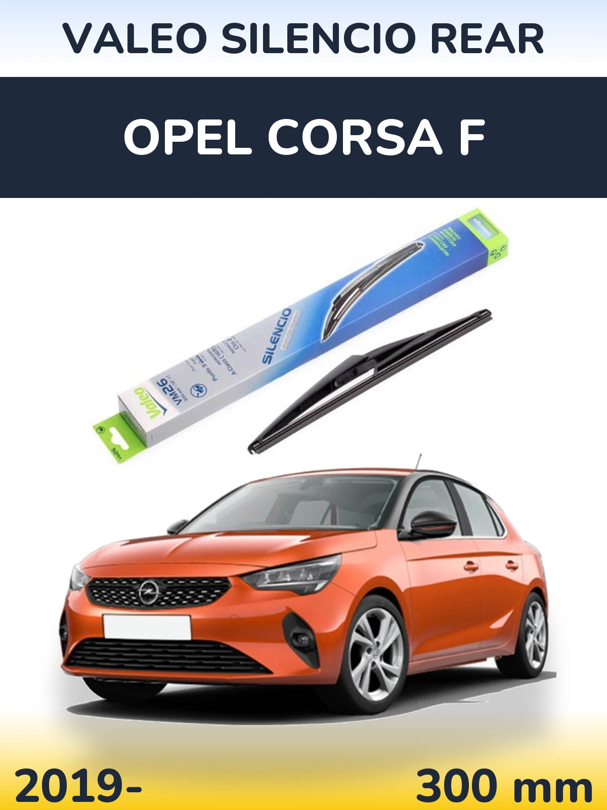 Задний дворник Valeo Silencio Rear 300 мм для Opel Corsa F 2019-2026
