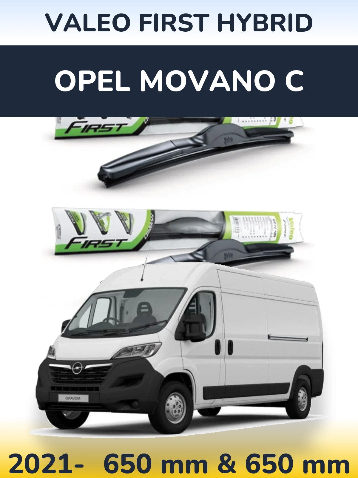 Komplet przednich wycieraczek Valeo First Hybrid 650 & 650 mm do Opel Movano C 2021-2026