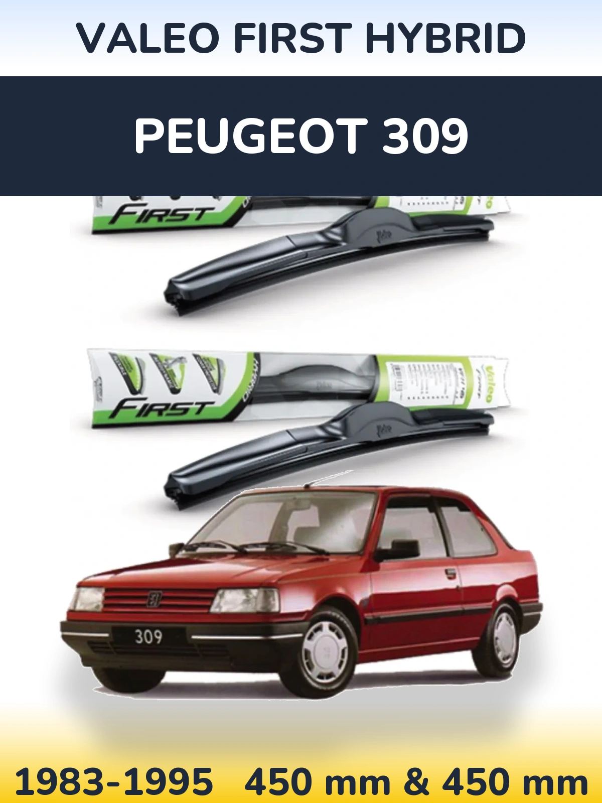 Комплект передних дворников Valeo First Hybrid 450 & 450 мм для Peugeot 309 1983-1995