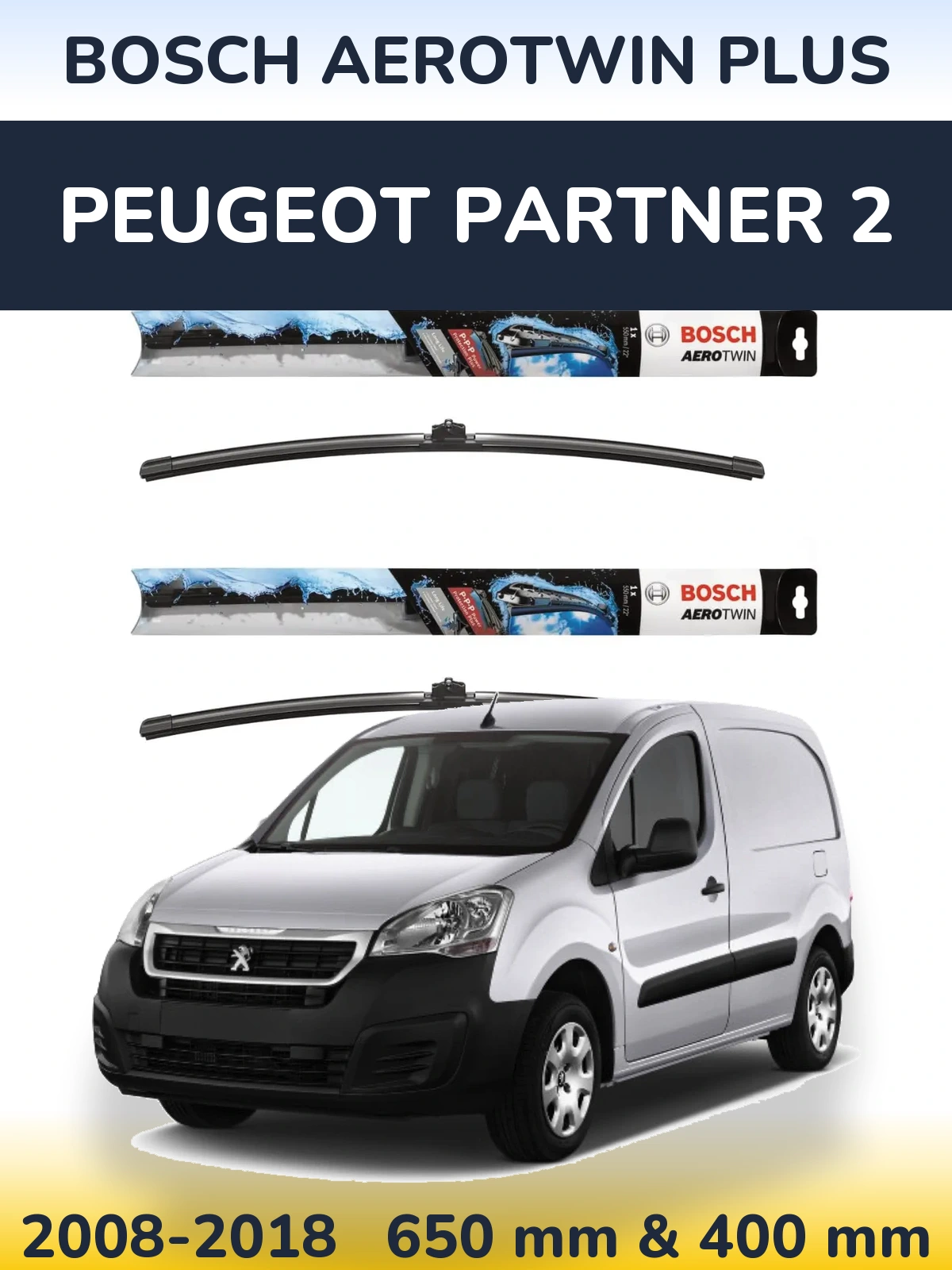 Komplet przednich wycieraczek BOSCH AeroTwin Plus 650 & 400 mm do Peugeot Partner 2 2008-2018